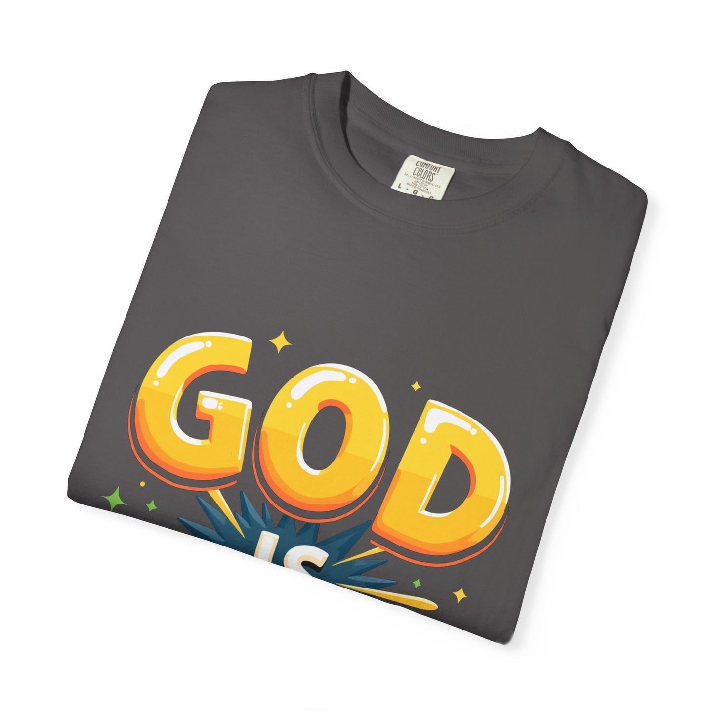 God is Good Garment-Dyed T-shirt