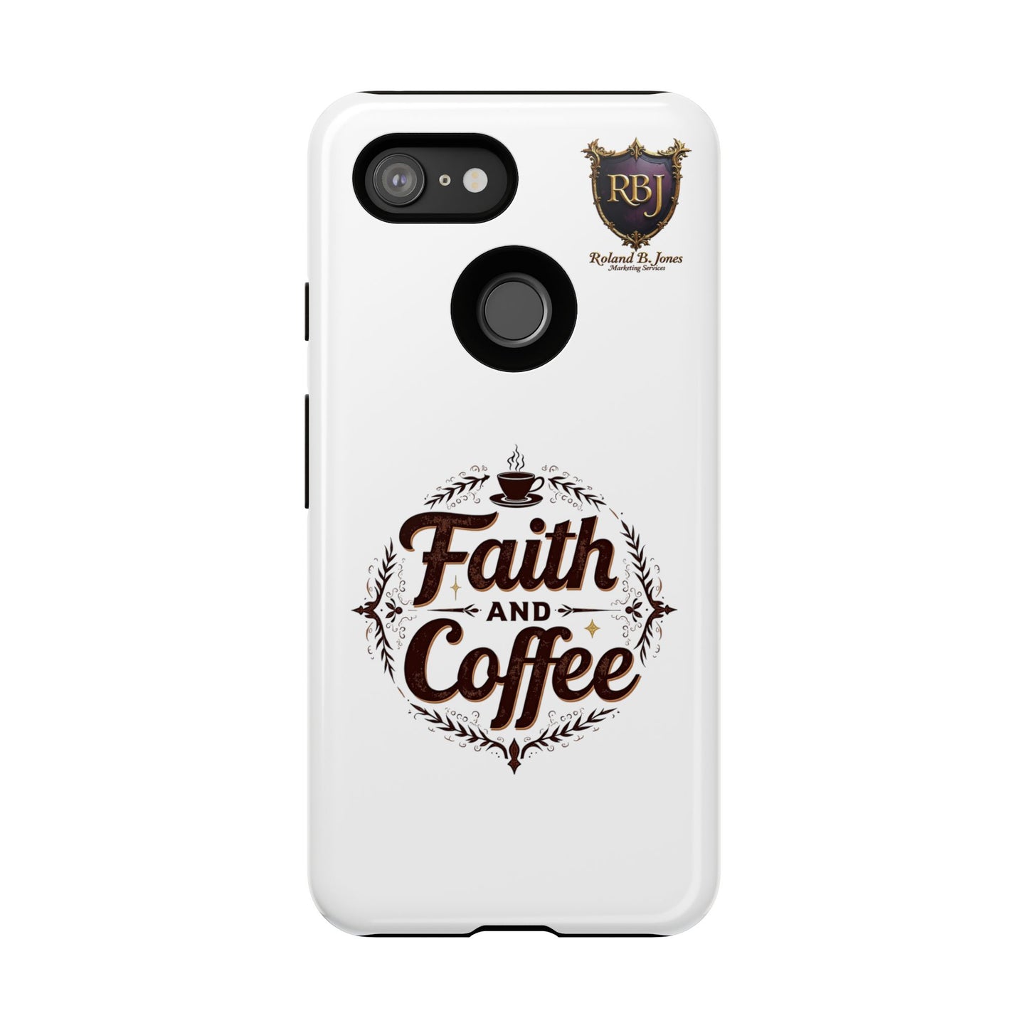 Faith and Coffee Phone Case