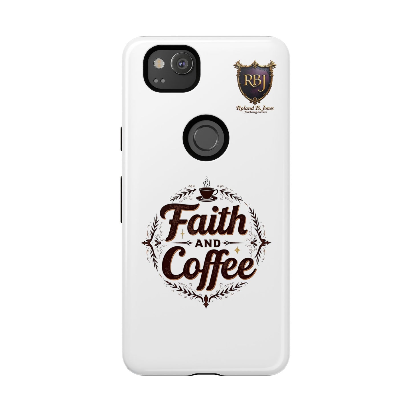 Faith and Coffee Phone Case
