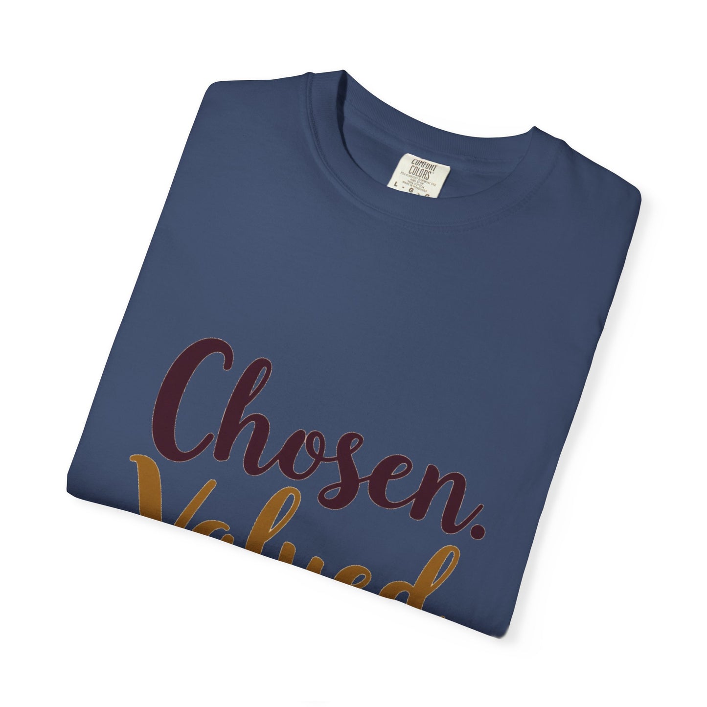 Chosen Valued Blessed T-Shirt
