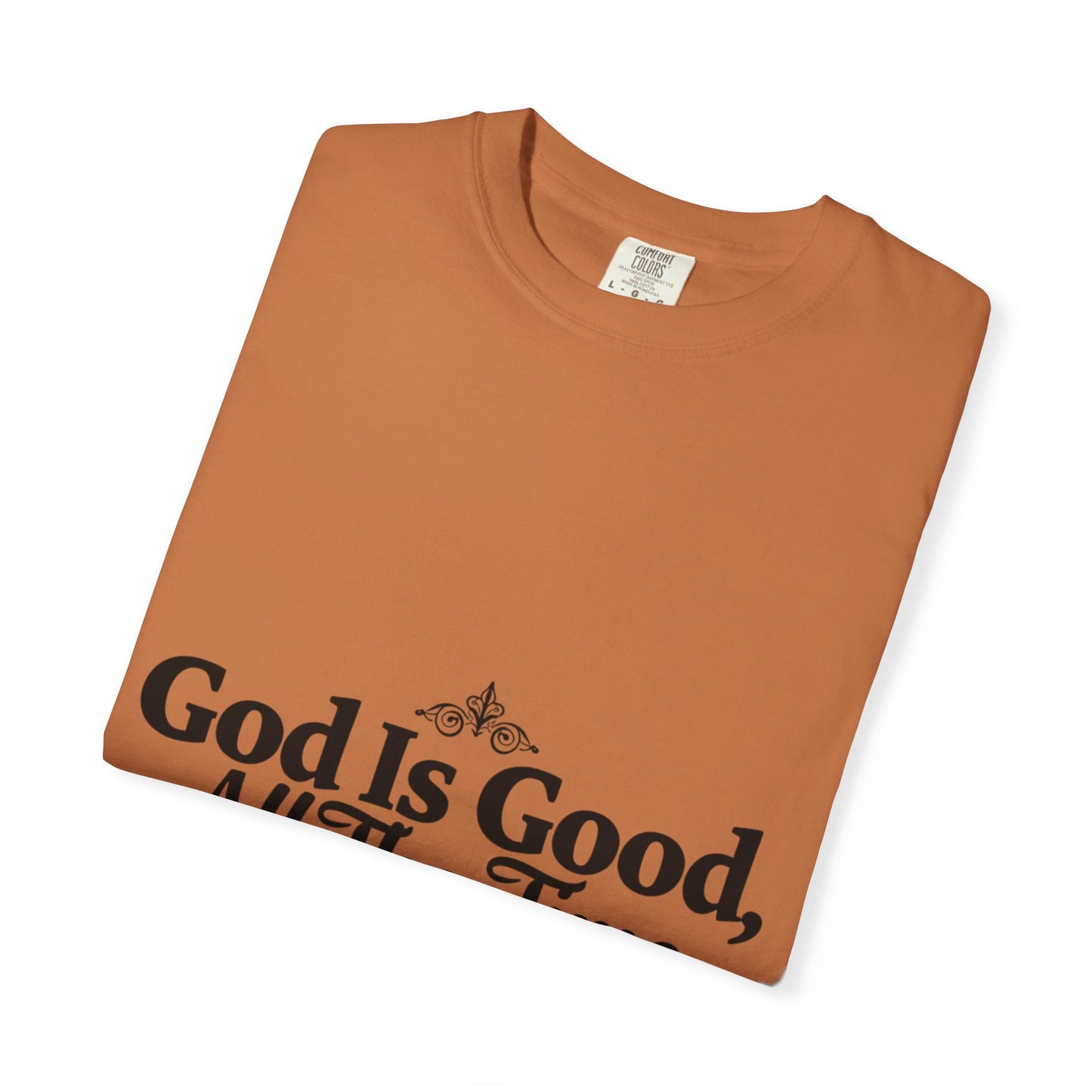 Inspirational God Is Good T-Shirt
