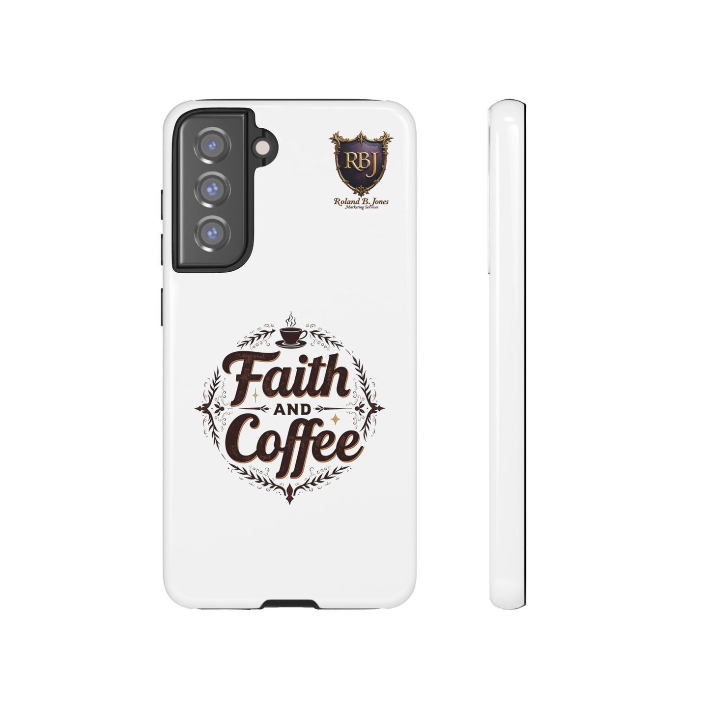 Faith and Coffee Phone Case