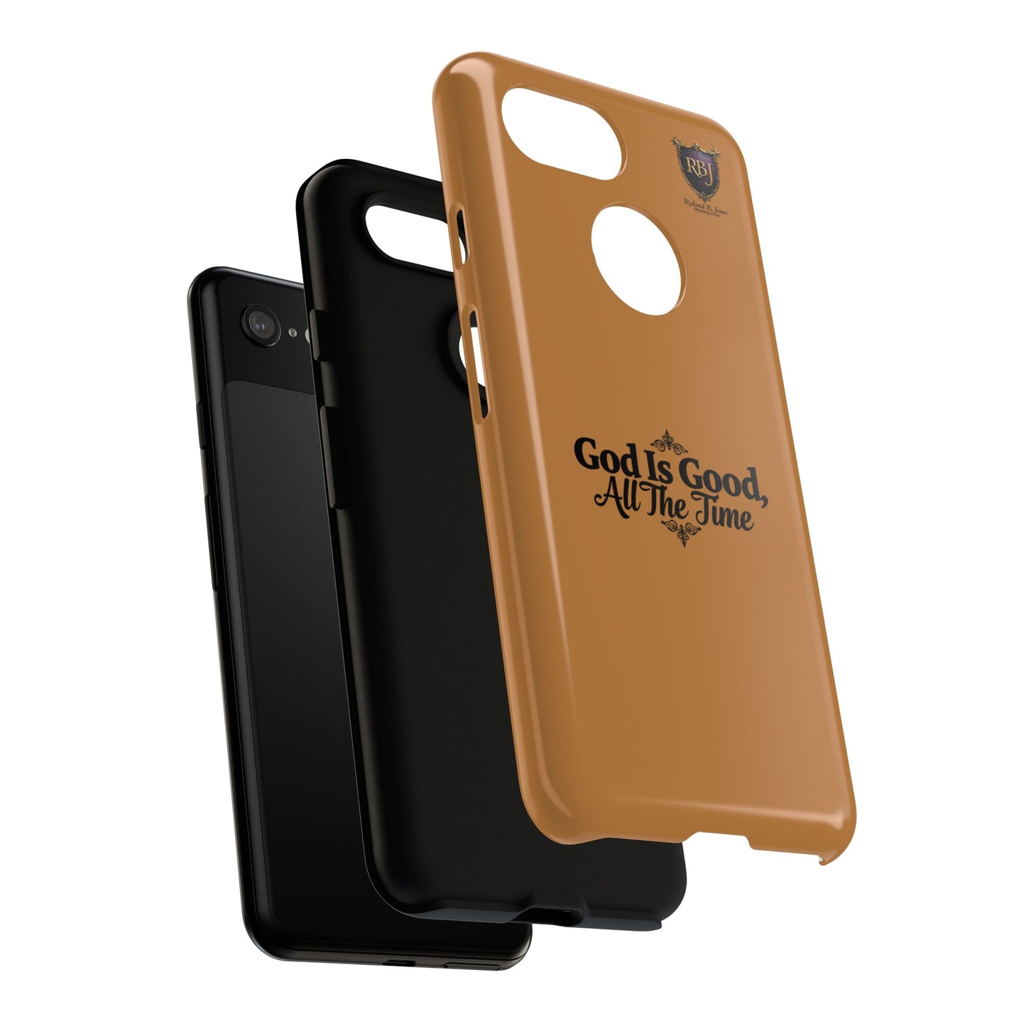 Durable Phone Case - "God Is Good, All The Time" Design
