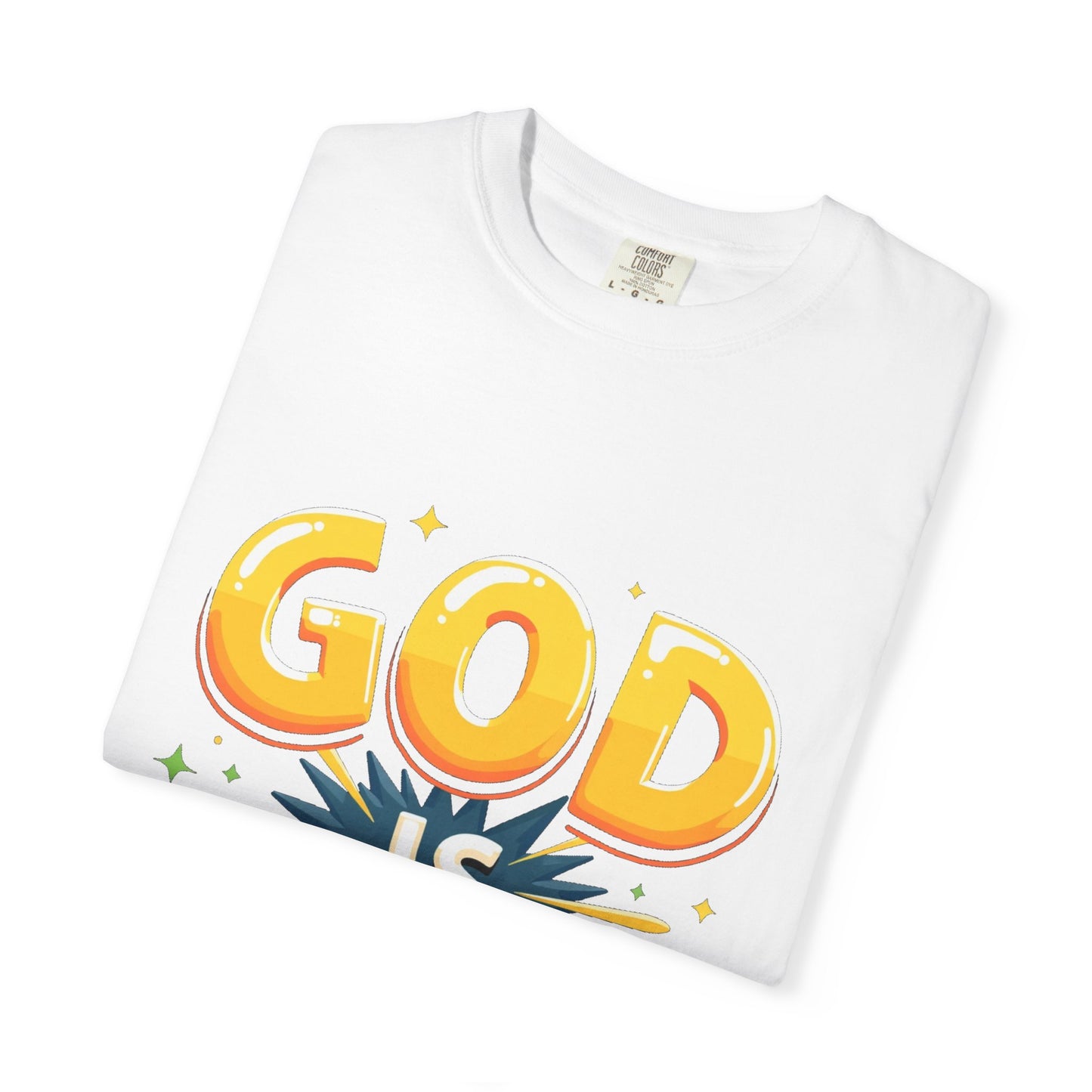 God is Good Garment-Dyed T-shirt