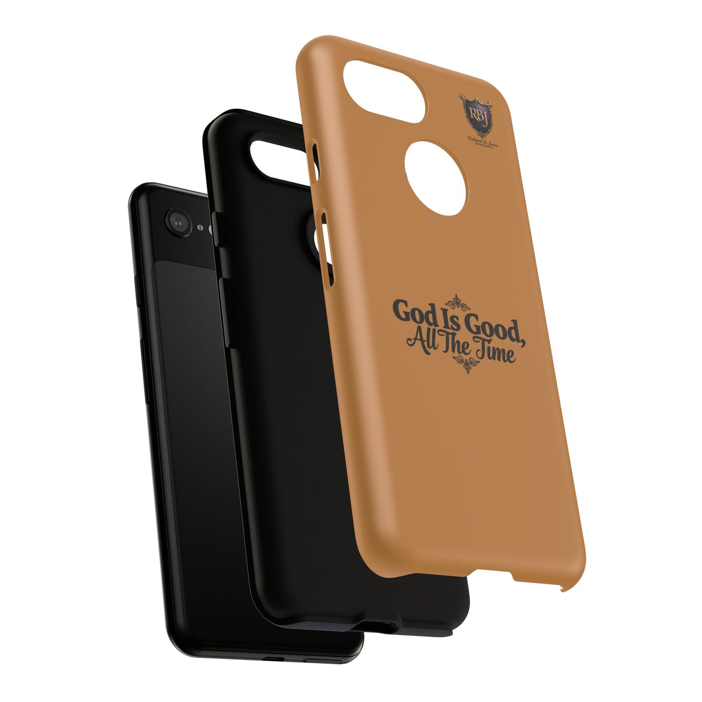 Durable Phone Case - "God Is Good, All The Time" Design