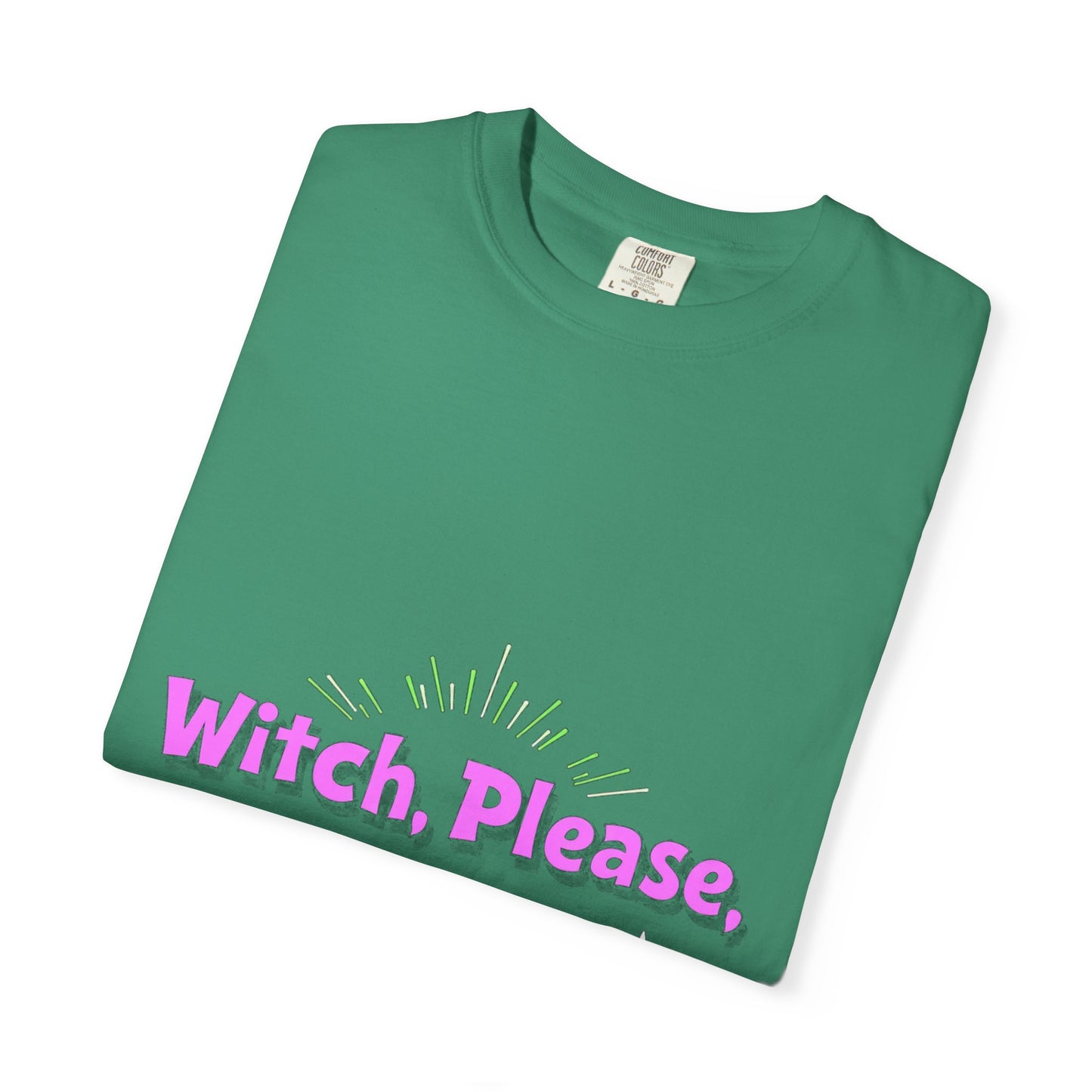 Witch Please Unisex T-Shirt