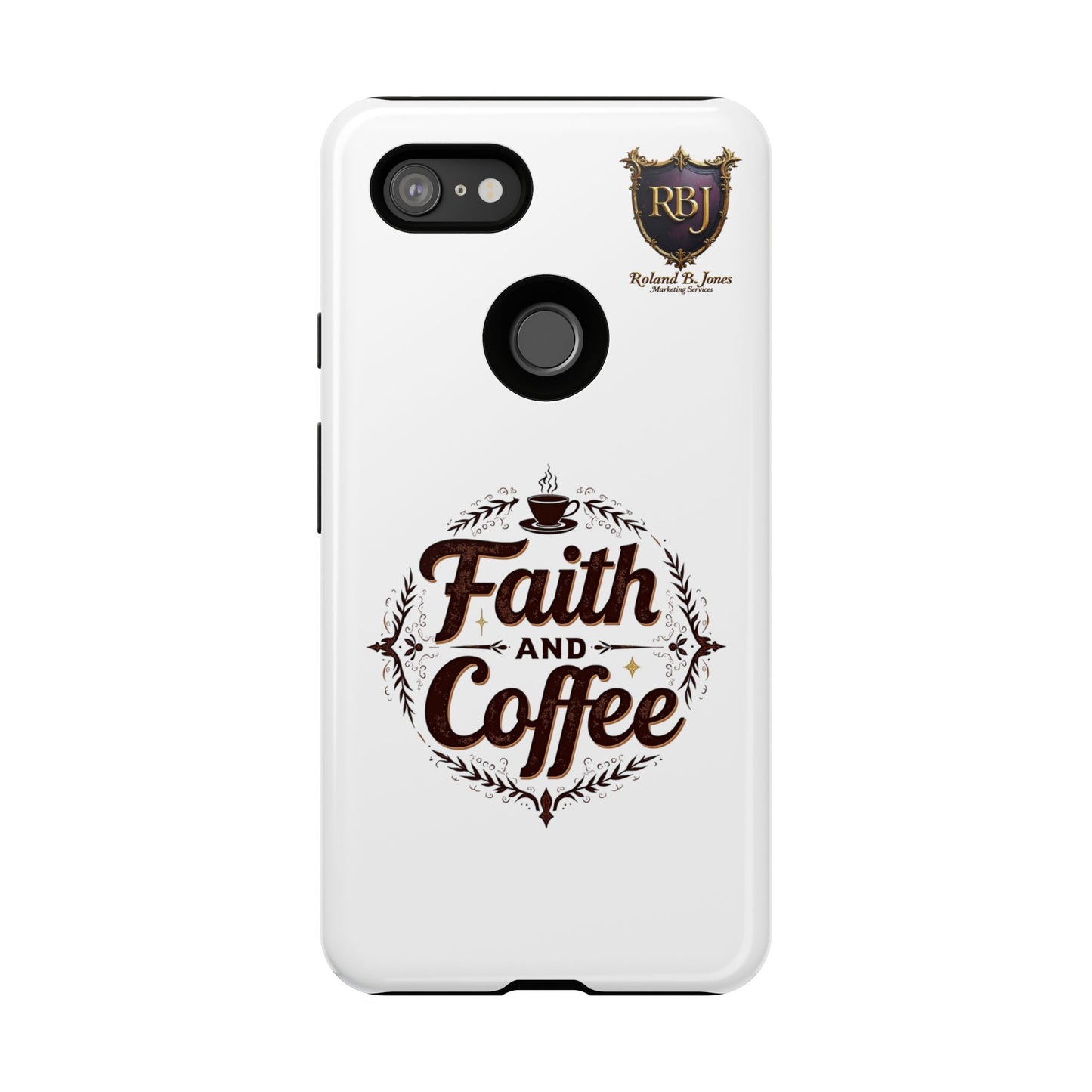 Faith and Coffee Phone Case