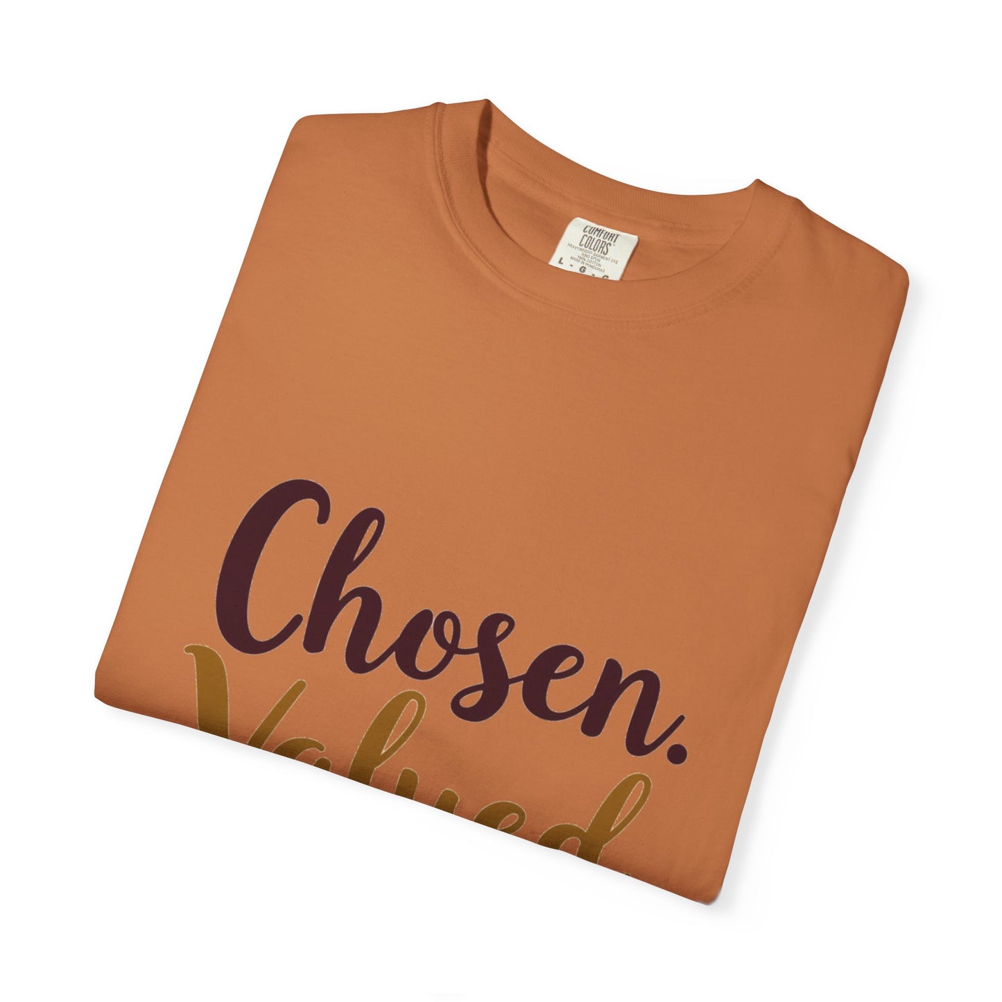 Chosen Valued Blessed T-Shirt