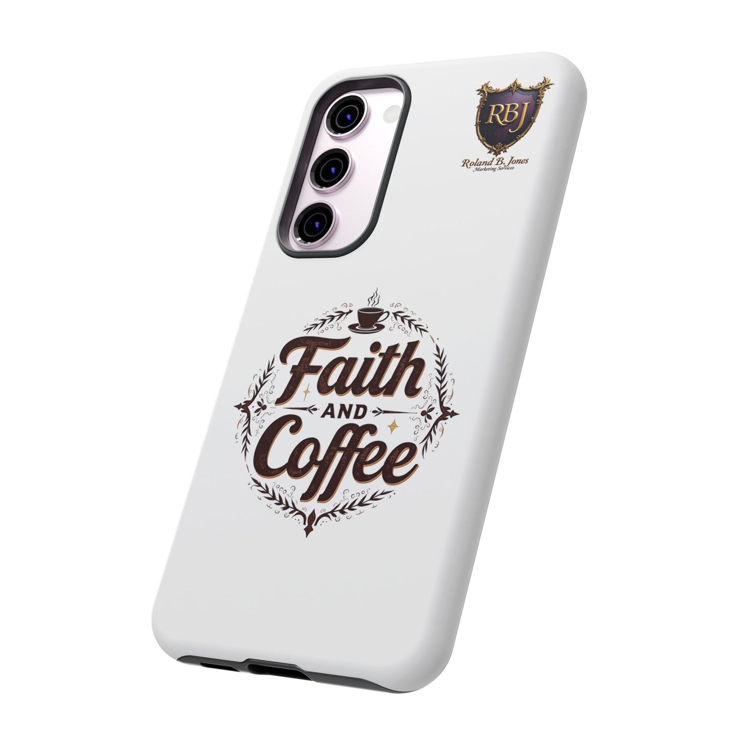 Faith and Coffee Phone Case