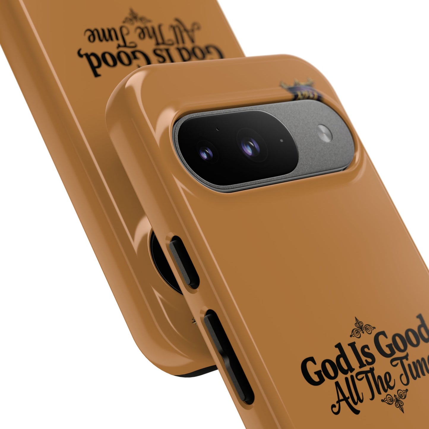 Durable Phone Case - "God Is Good, All The Time" Design