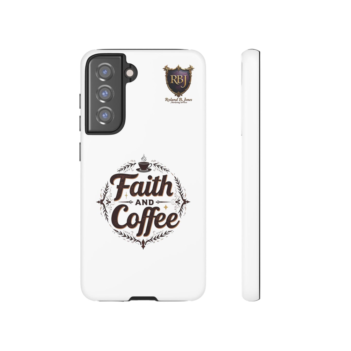 Faith and Coffee Phone Case