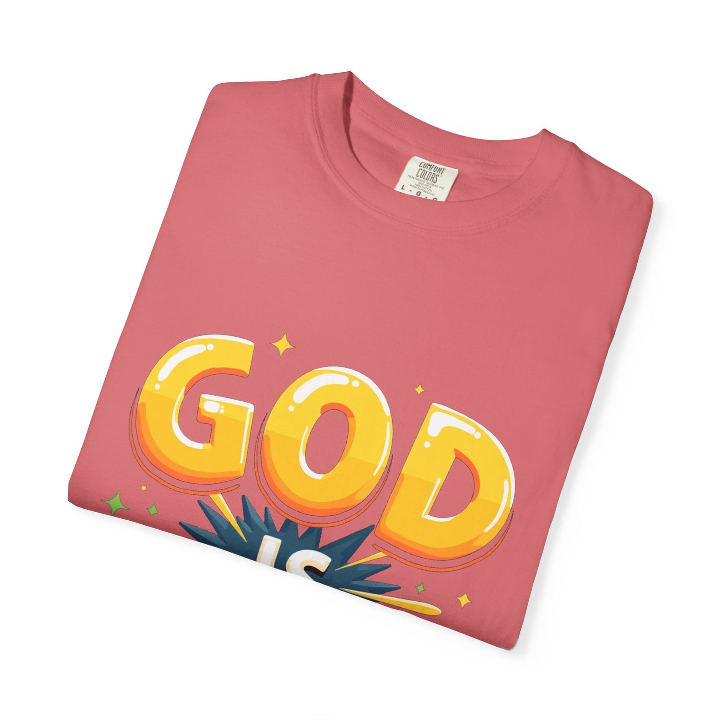 God is Good Garment-Dyed T-shirt