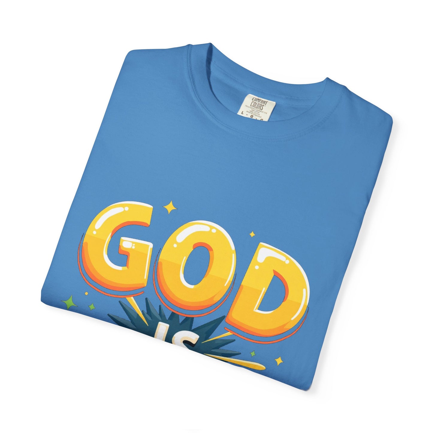 God is Good Garment-Dyed T-shirt