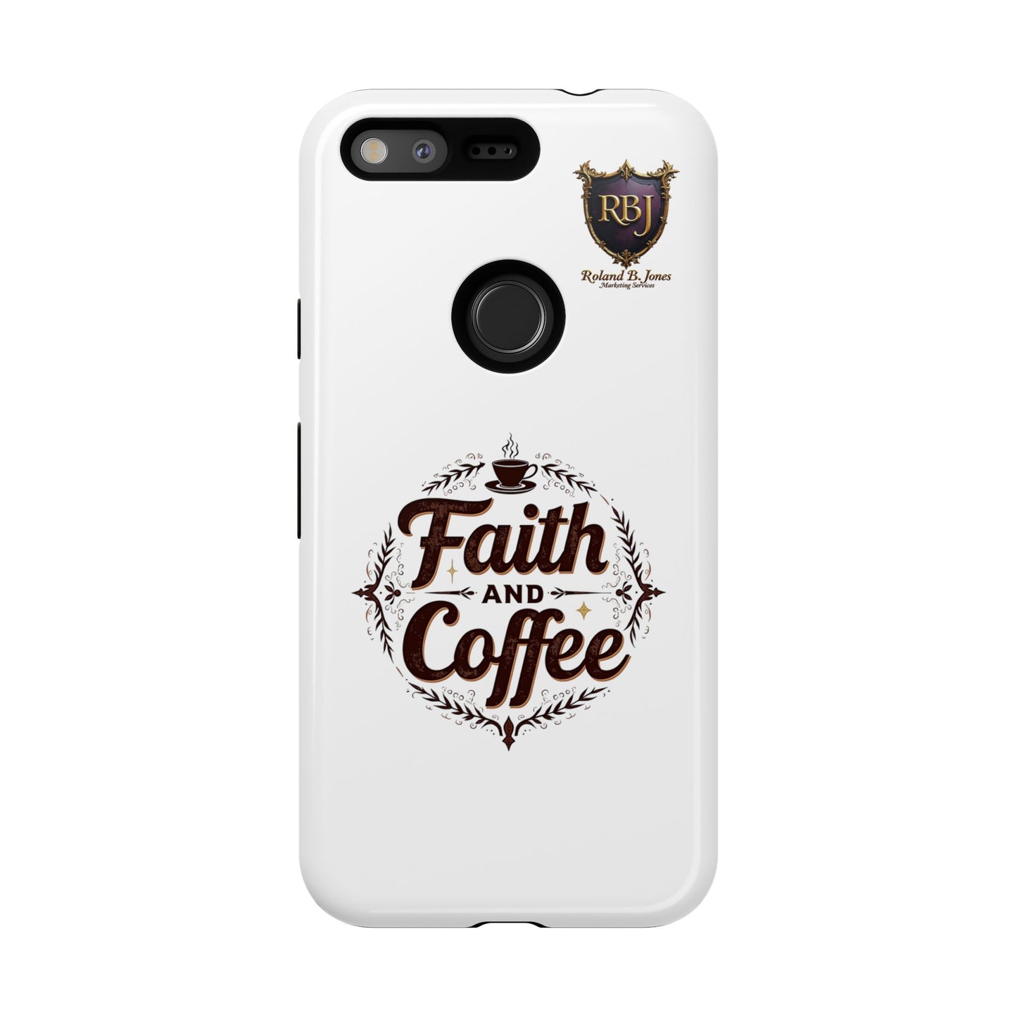 Faith and Coffee Phone Case