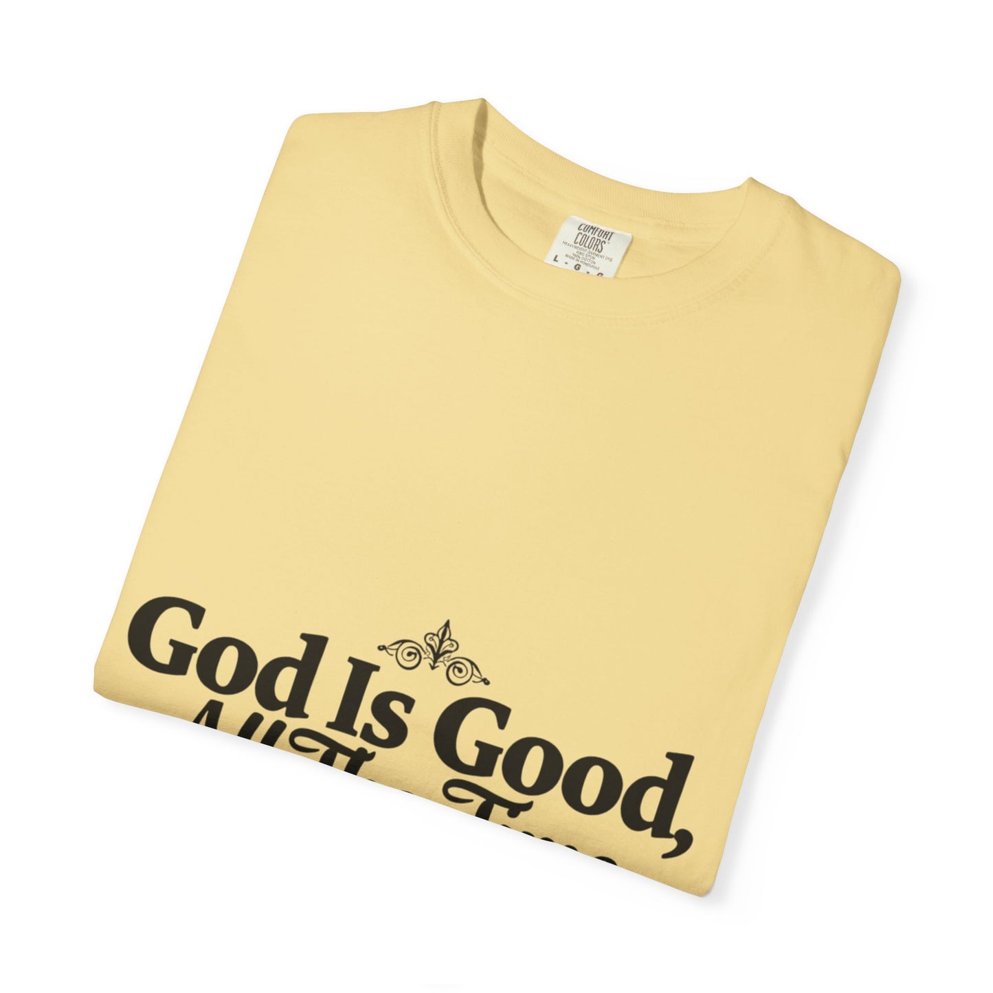 Inspirational God Is Good T-Shirt