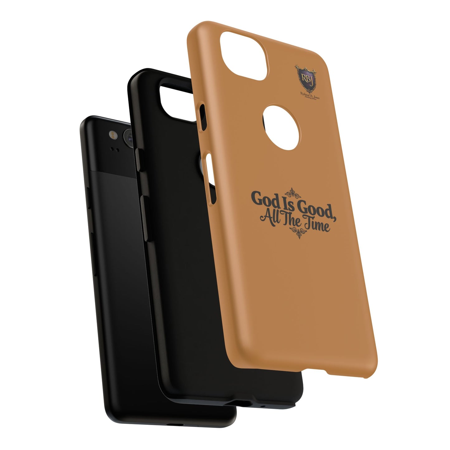 Durable Phone Case - "God Is Good, All The Time" Design
