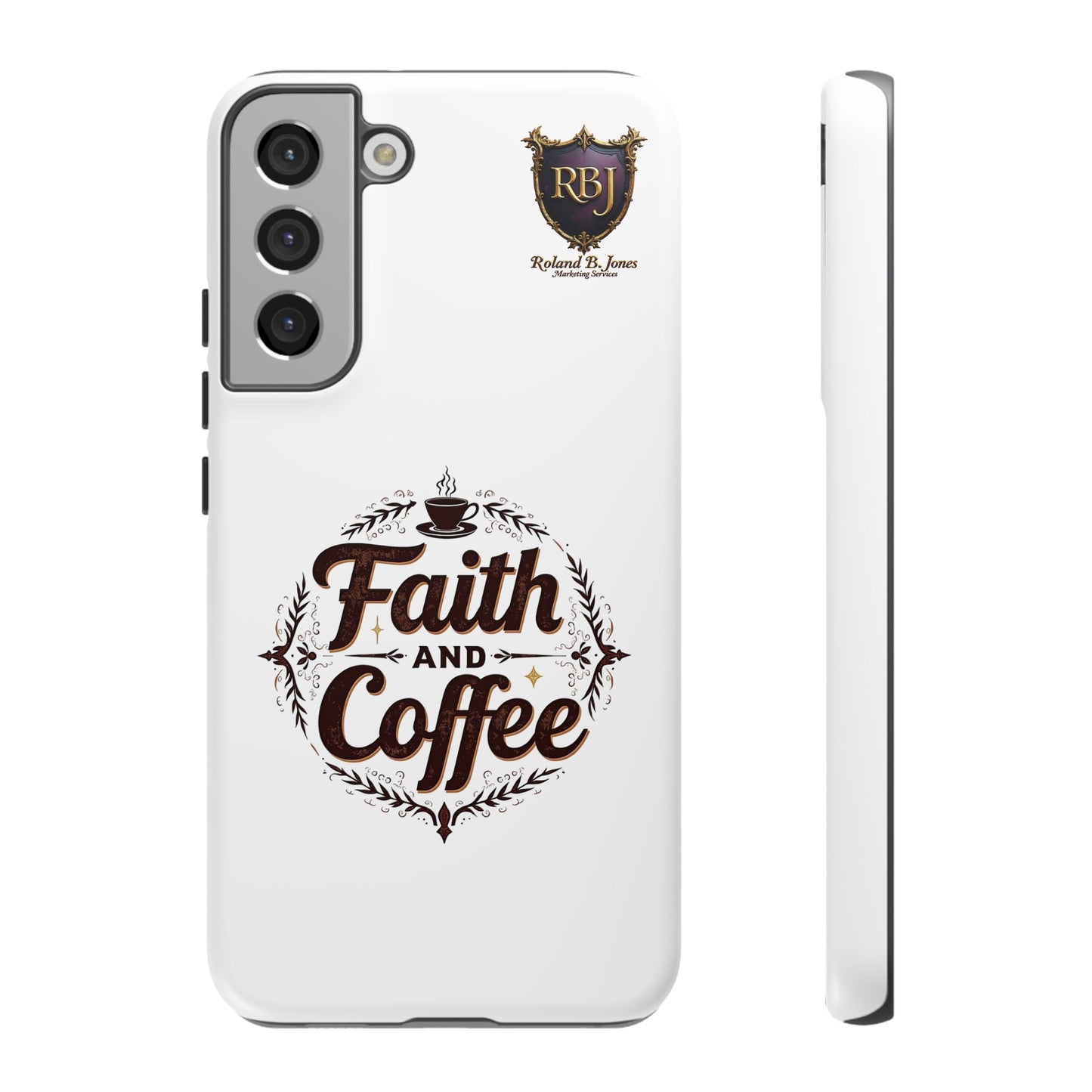 Faith and Coffee Phone Case