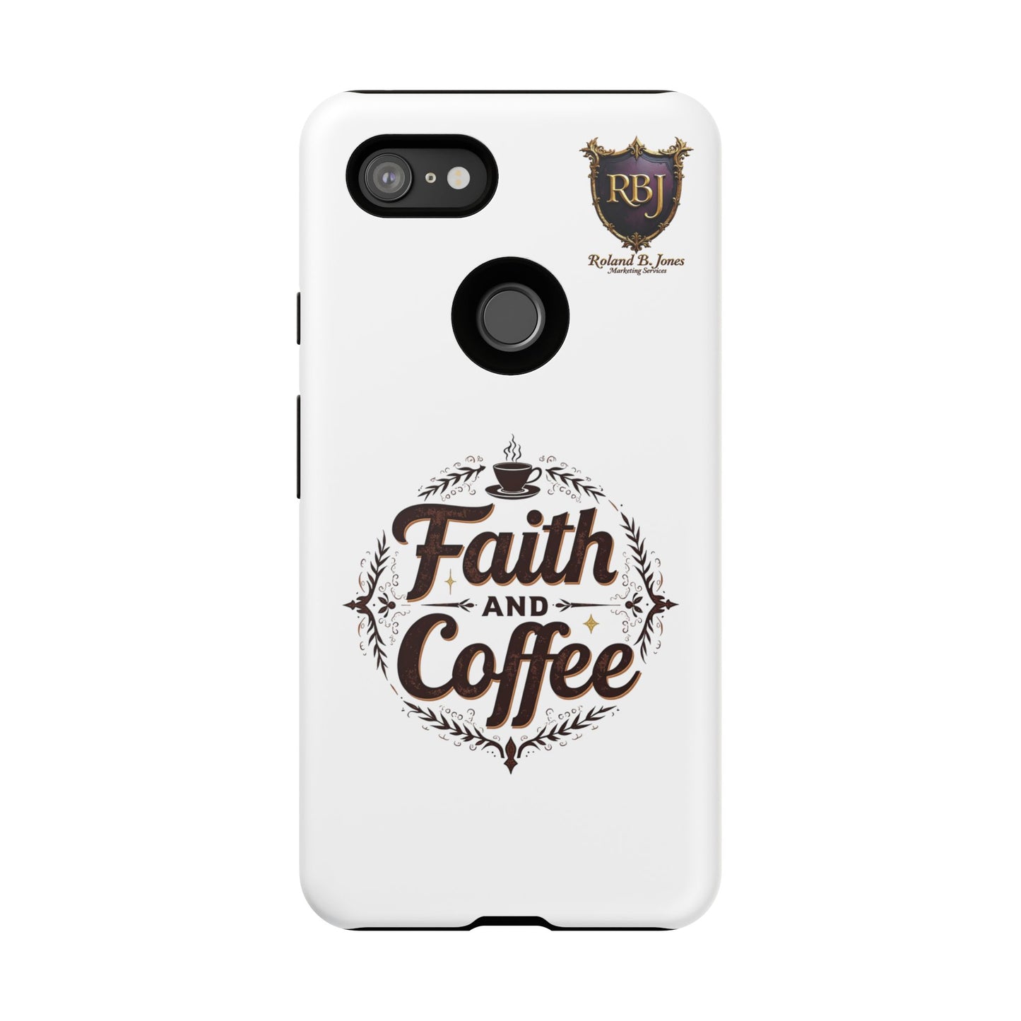 Faith and Coffee Phone Case