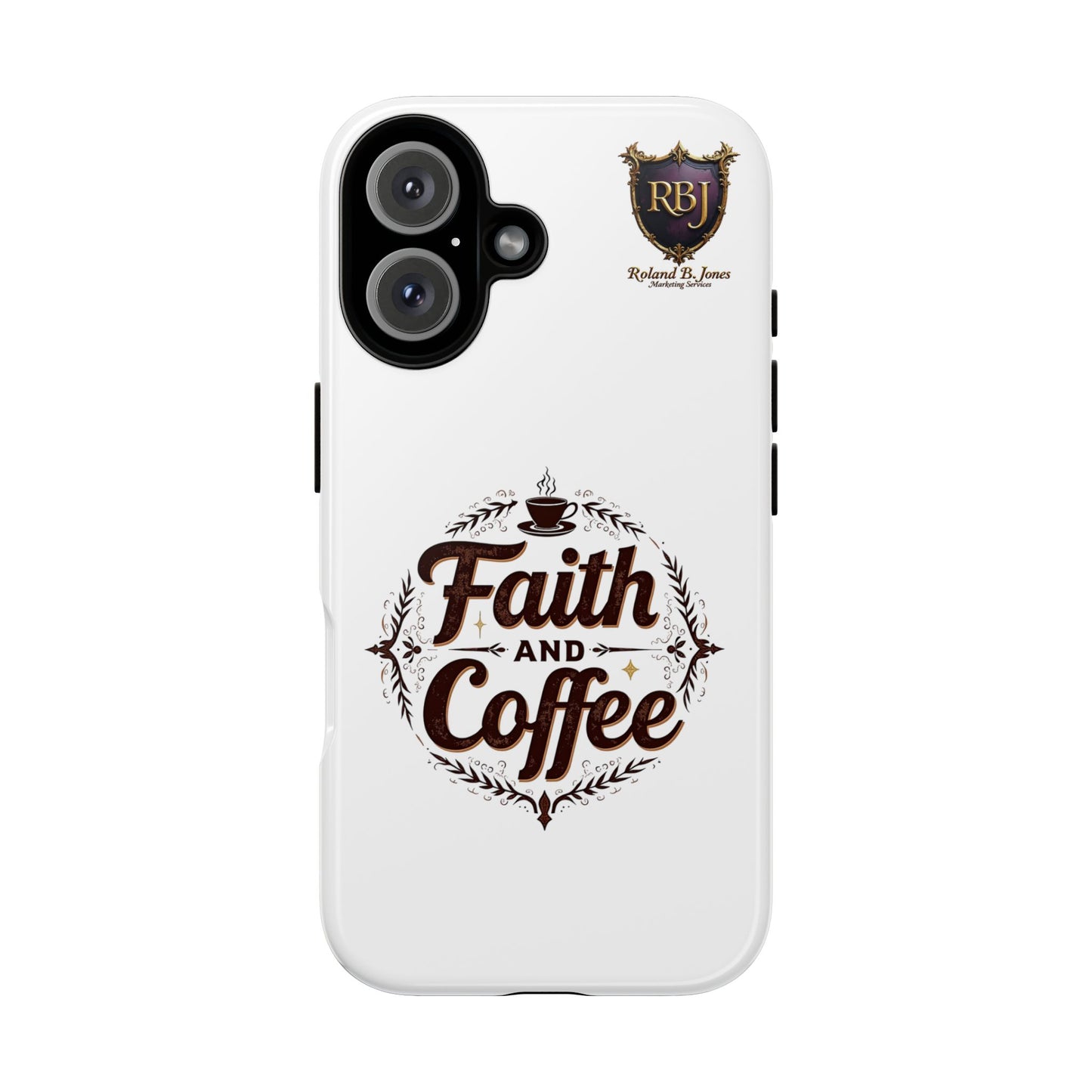 Faith and Coffee Phone Case