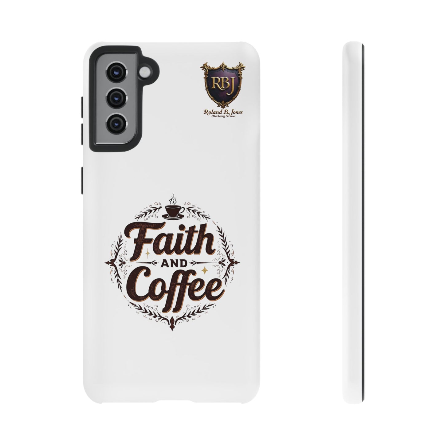 Faith and Coffee Phone Case