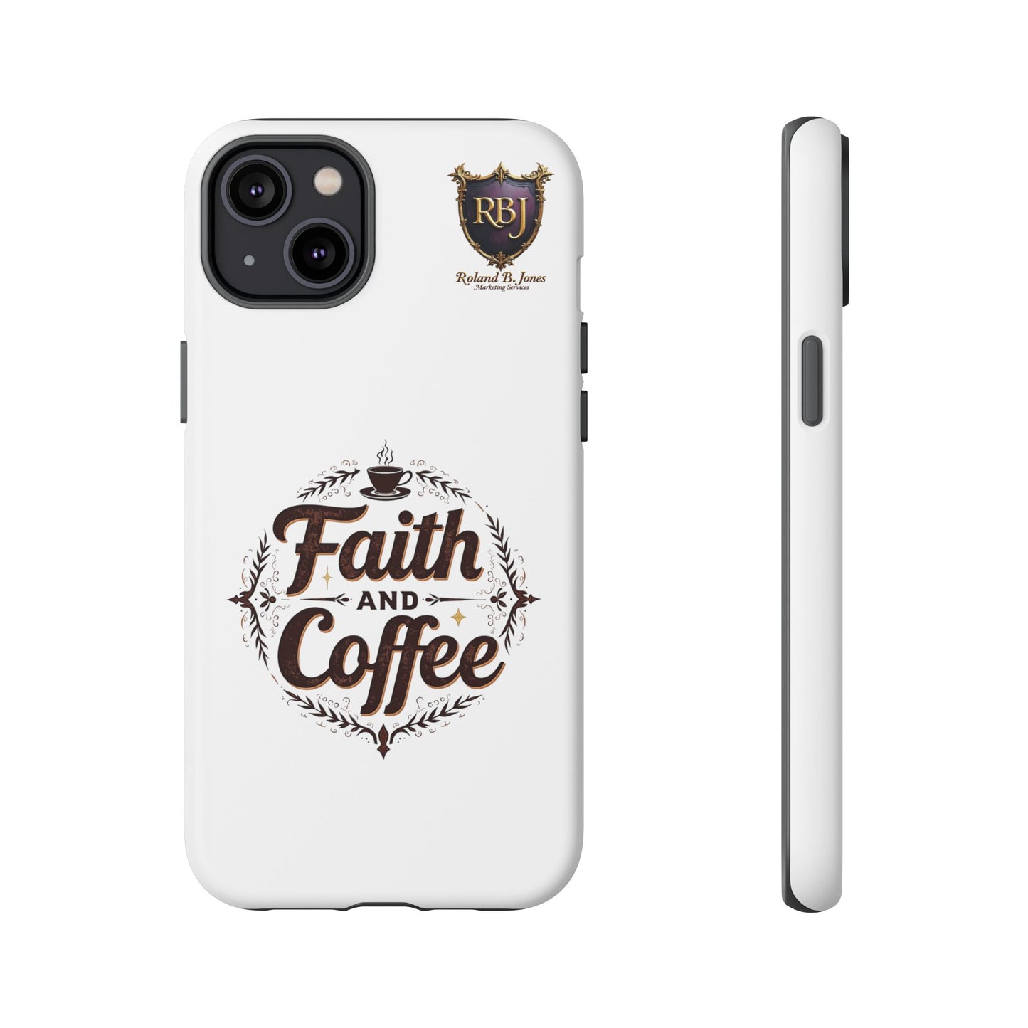 Faith and Coffee Phone Case