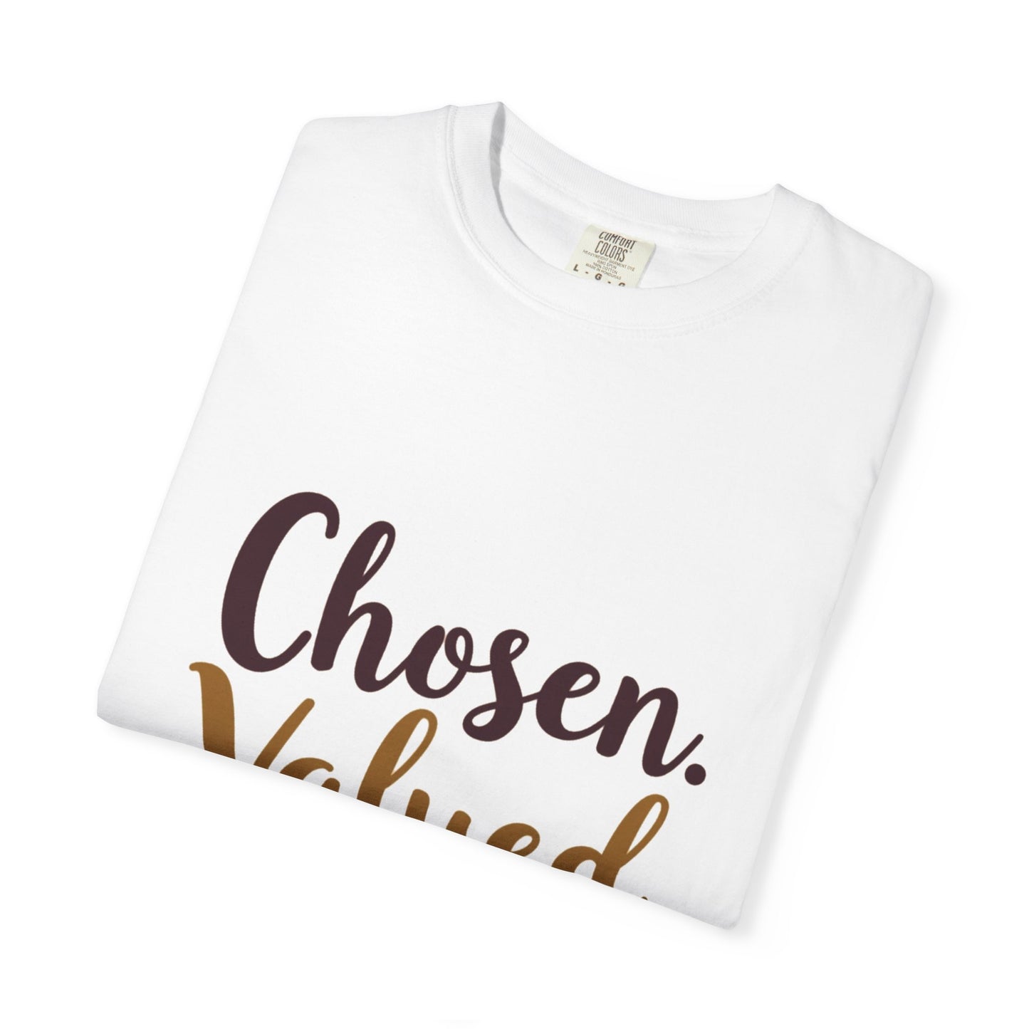 Chosen Valued Blessed T-Shirt
