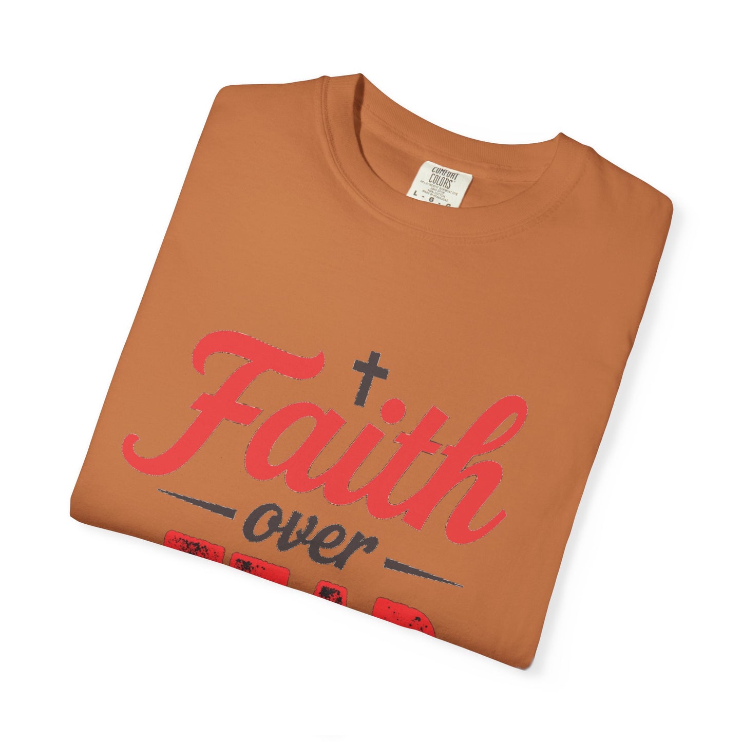 Faith Over Fear T-Shirt