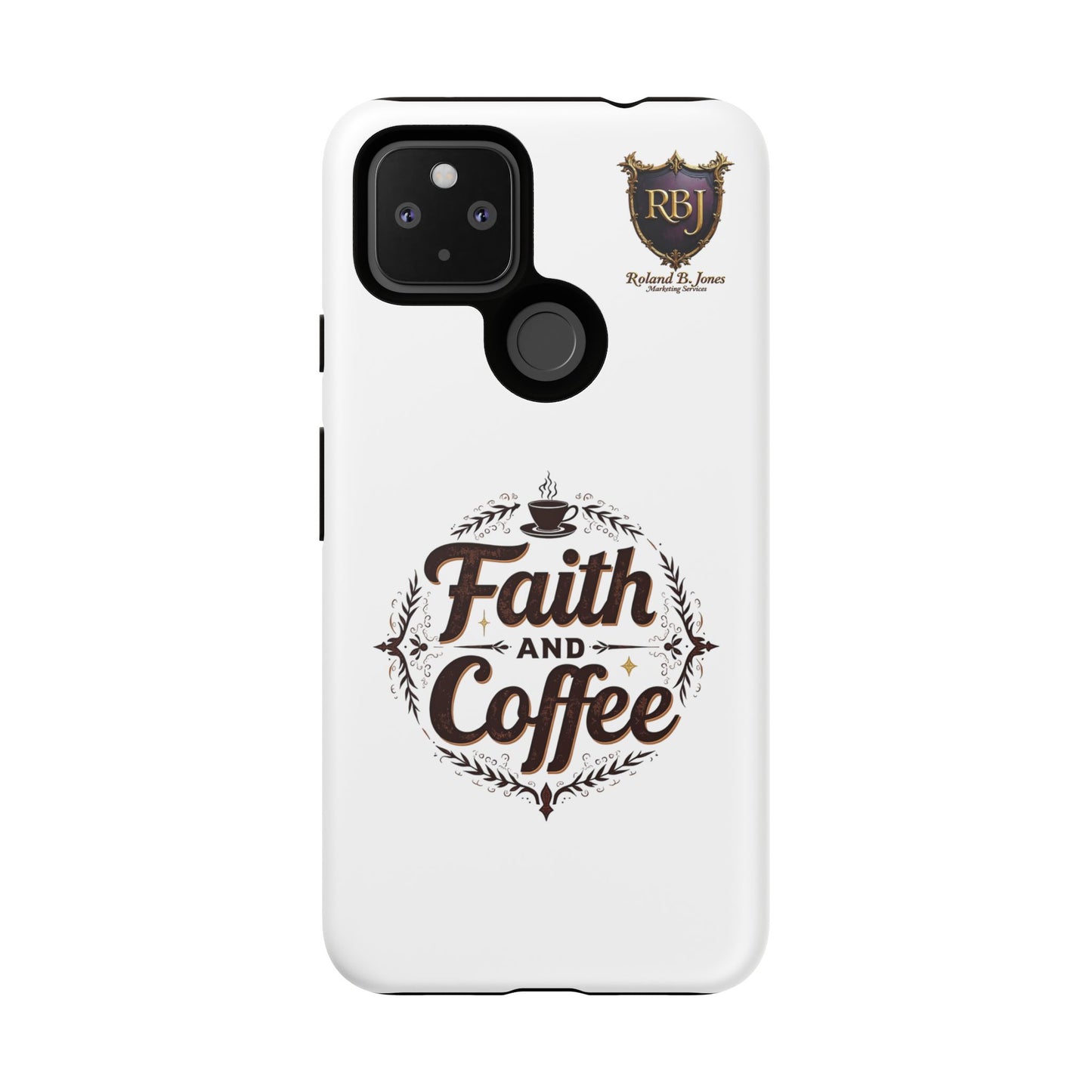 Faith and Coffee Phone Case