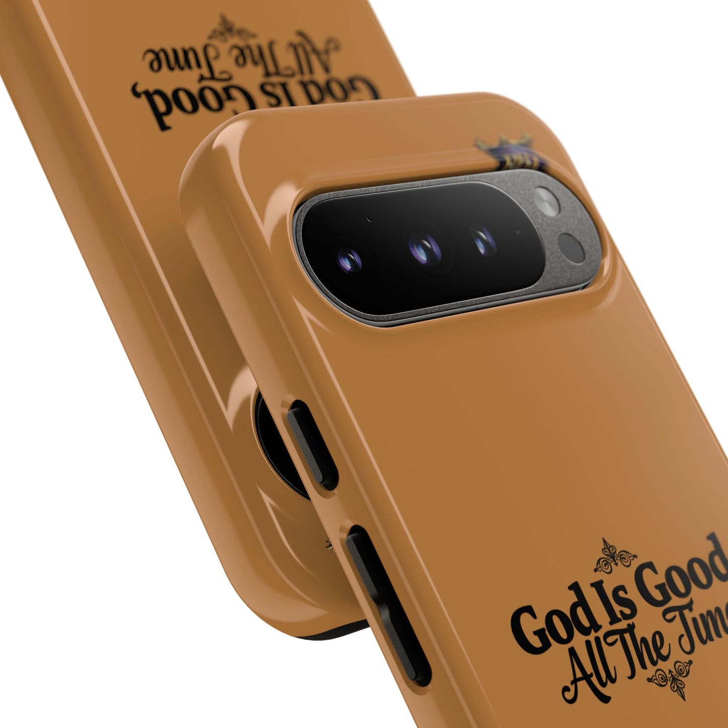 Durable Phone Case - "God Is Good, All The Time" Design