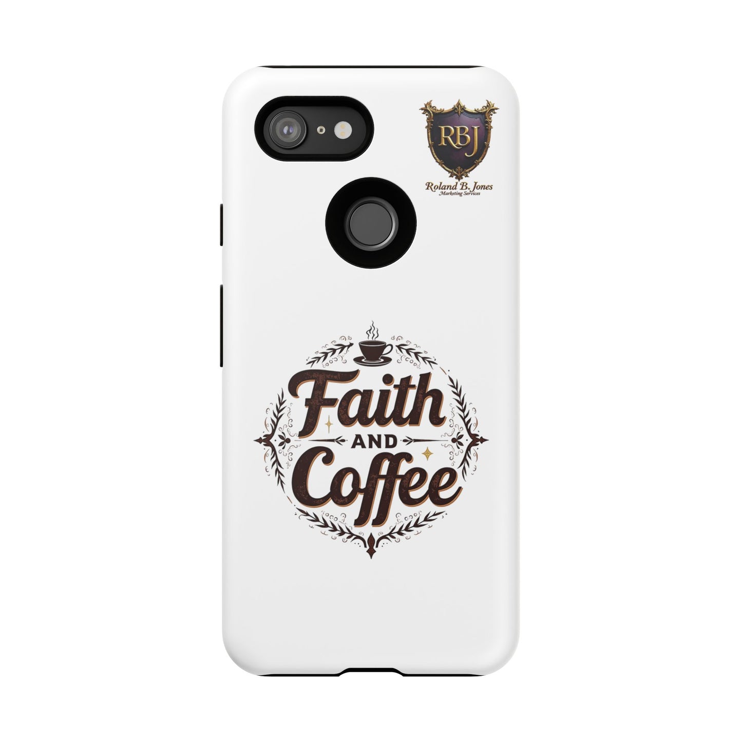 Faith and Coffee Phone Case