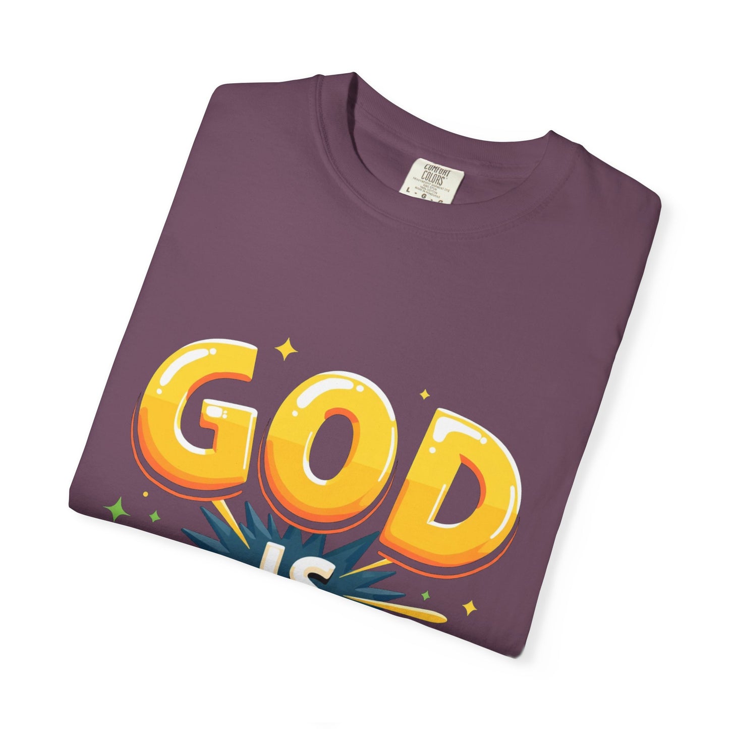 God is Good Garment-Dyed T-shirt
