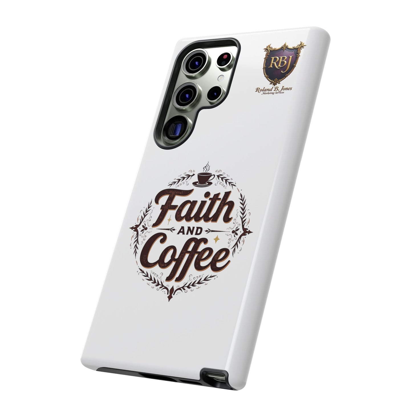 Faith and Coffee Phone Case