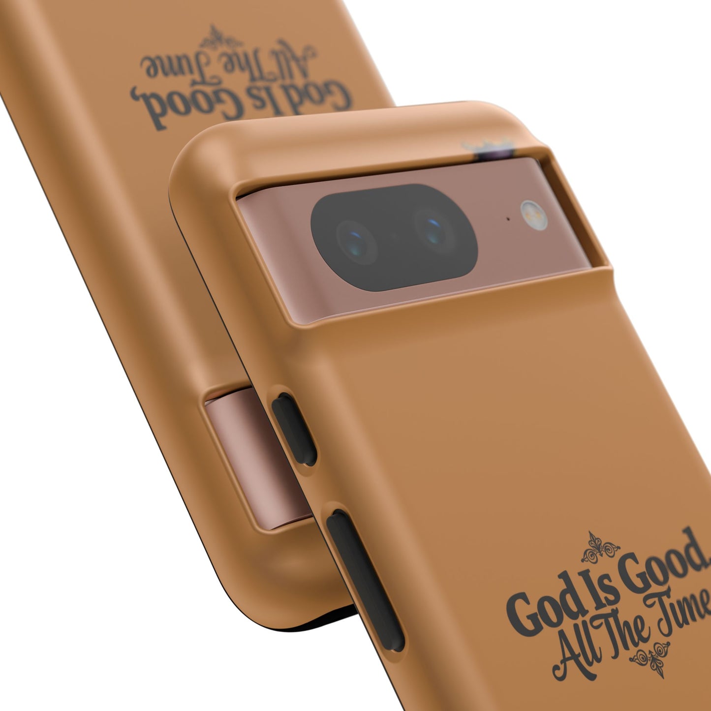 Durable Phone Case - "God Is Good, All The Time" Design