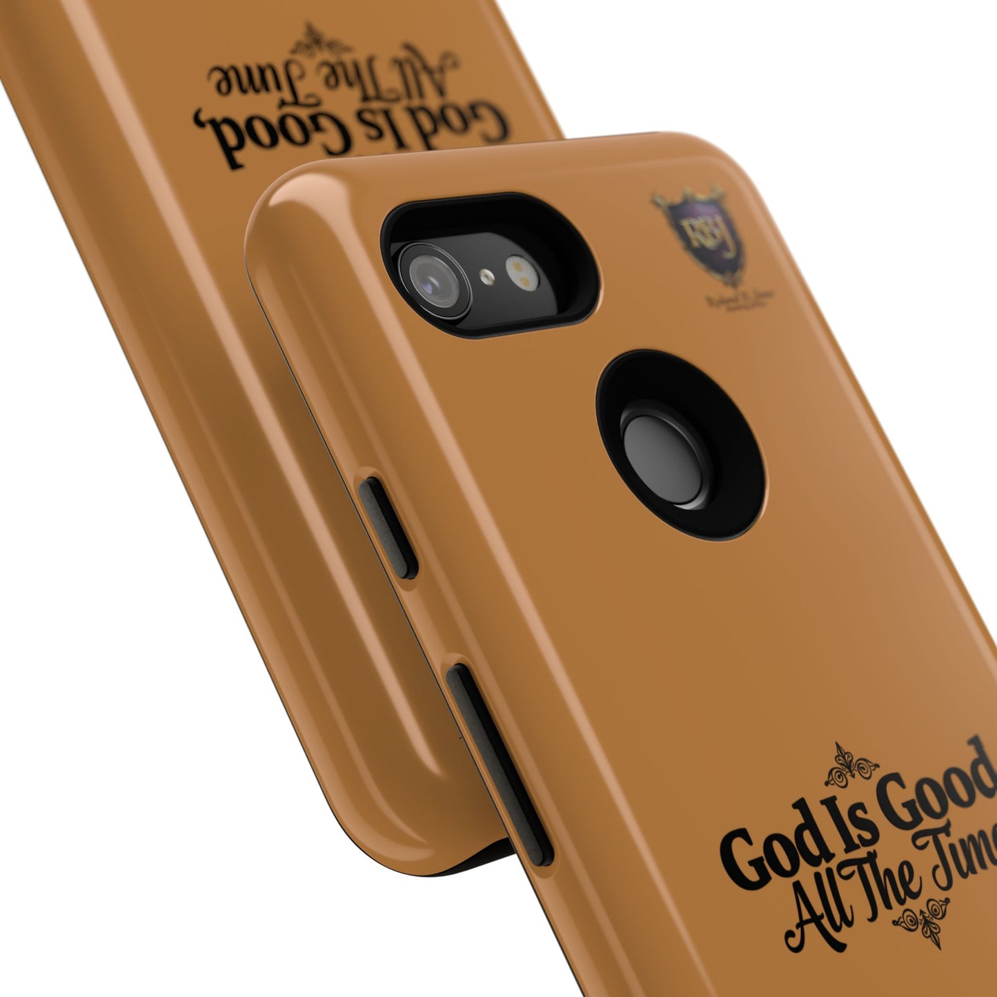 Durable Phone Case - "God Is Good, All The Time" Design