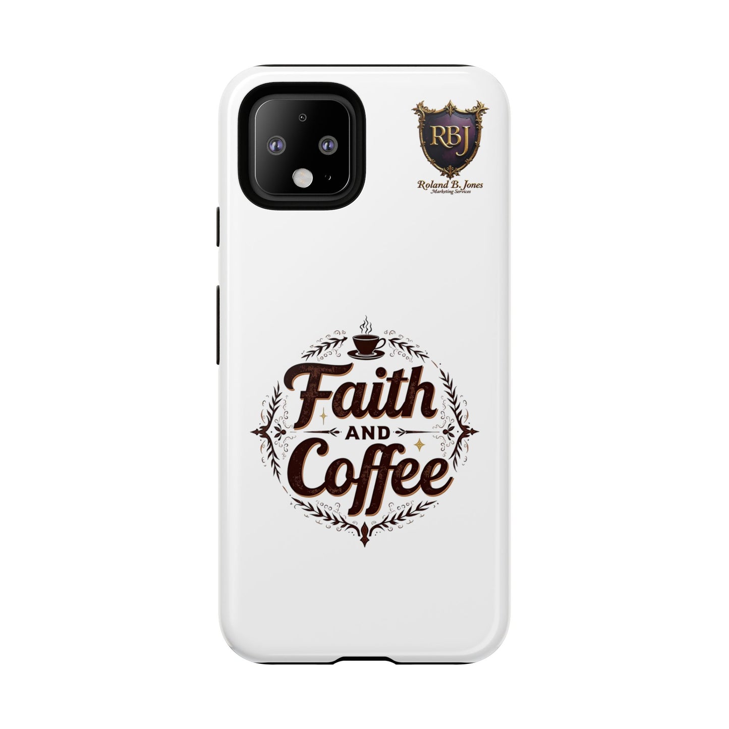 Faith and Coffee Phone Case