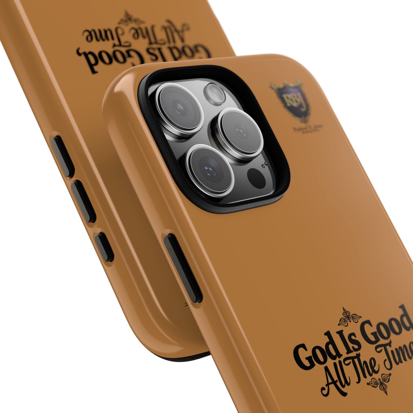 Durable Phone Case - "God Is Good, All The Time" Design