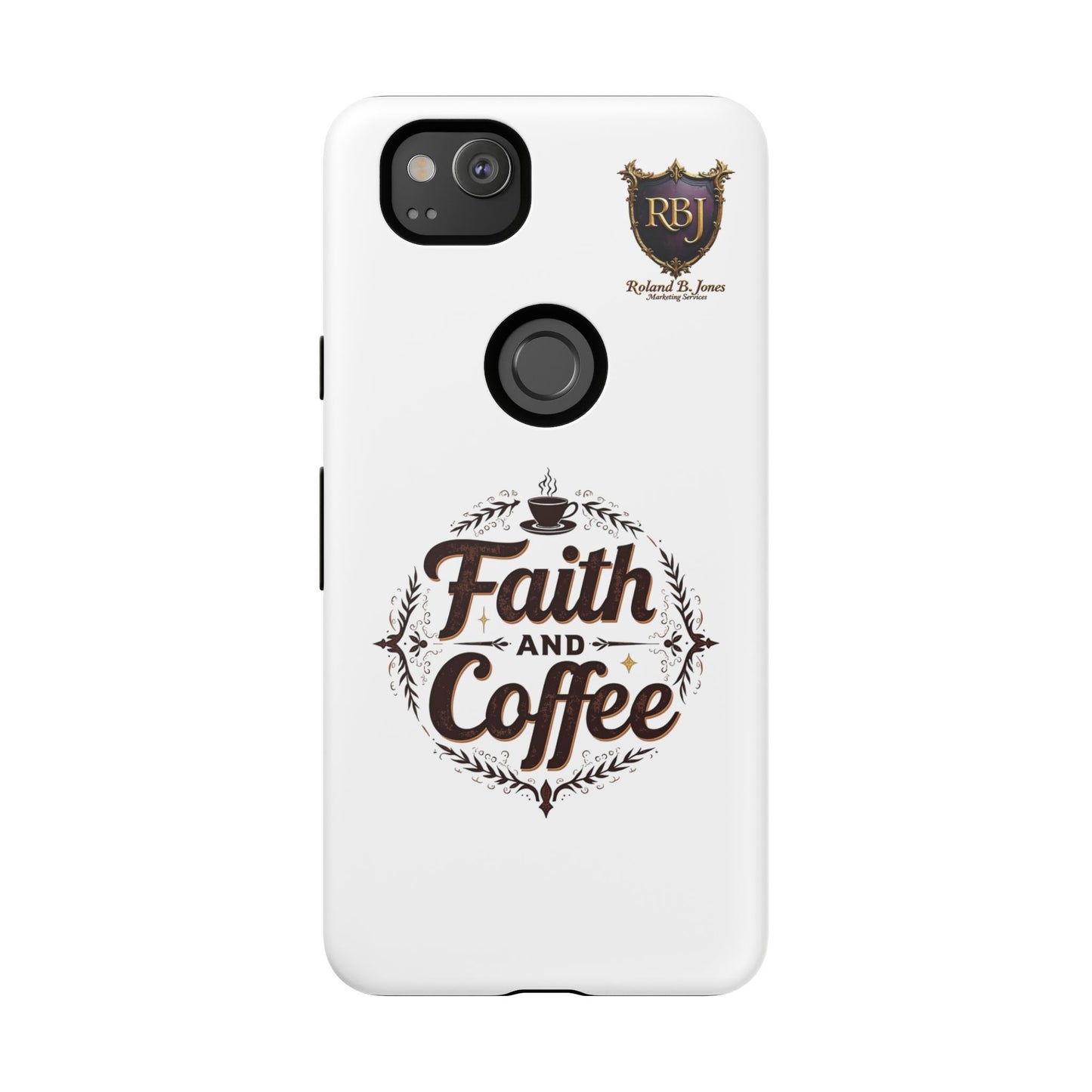 Faith and Coffee Phone Case