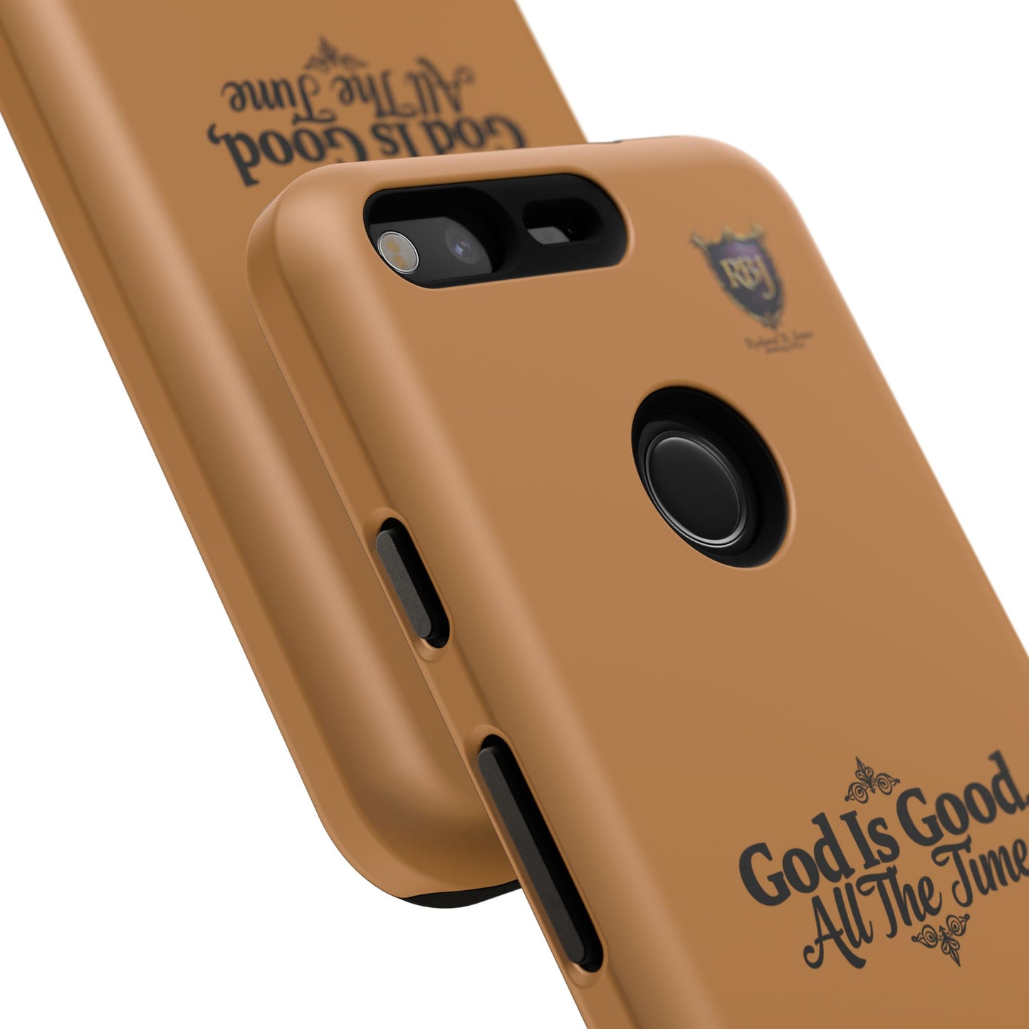 Durable Phone Case - "God Is Good, All The Time" Design