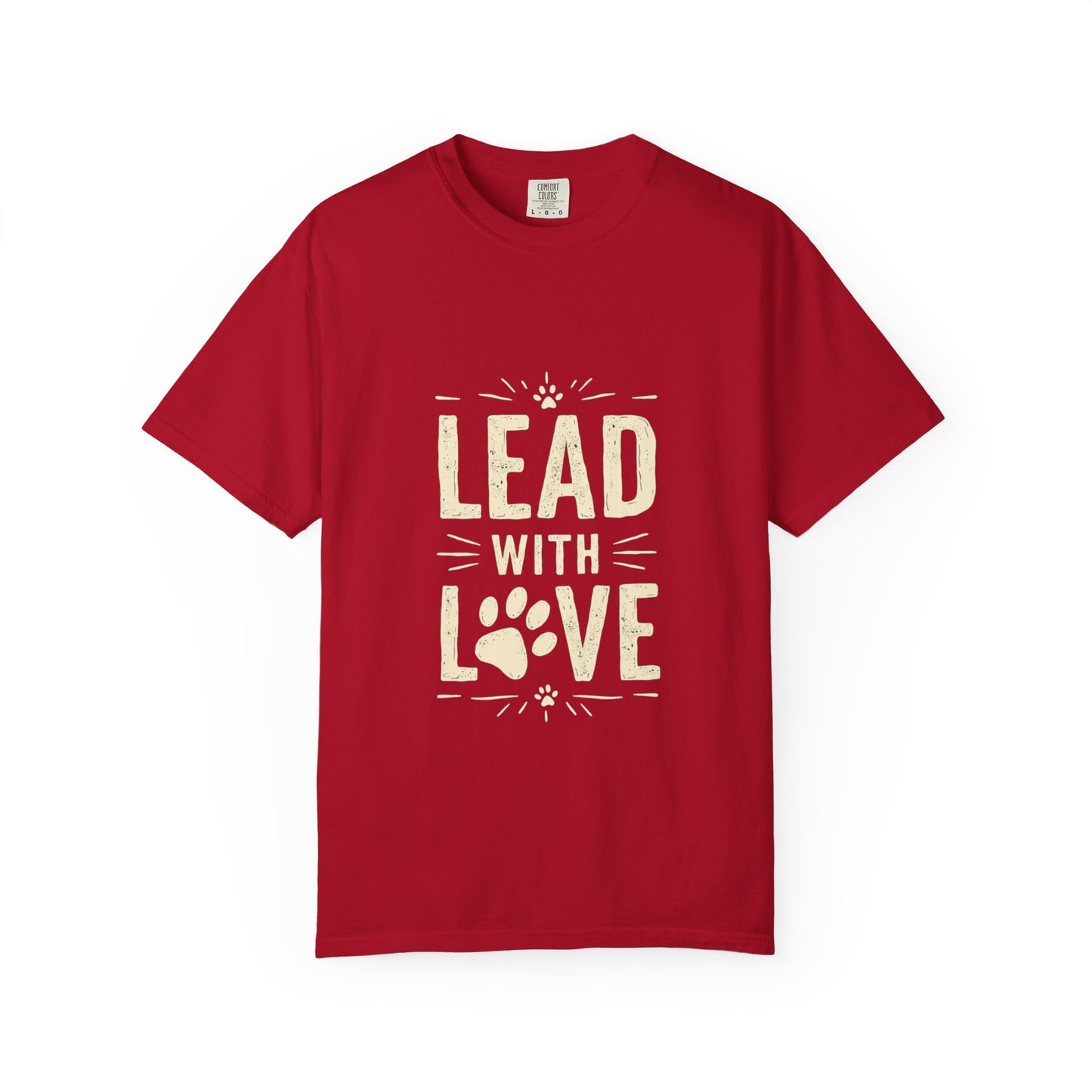Lead with Love Unisex Garment-Dyed T-shirt