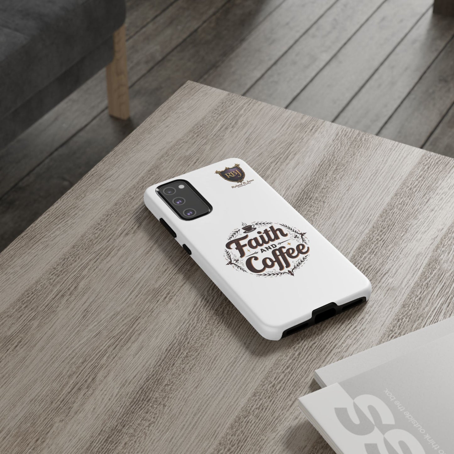 Faith and Coffee Phone Case