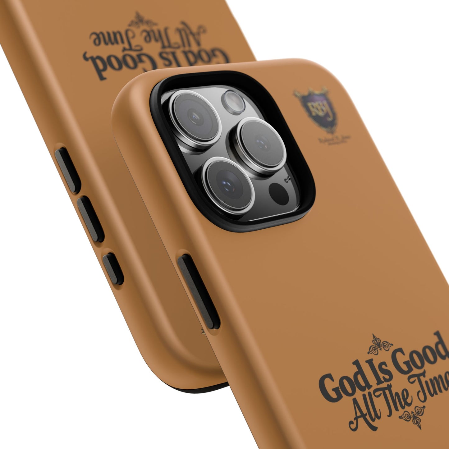 Durable Phone Case - "God Is Good, All The Time" Design
