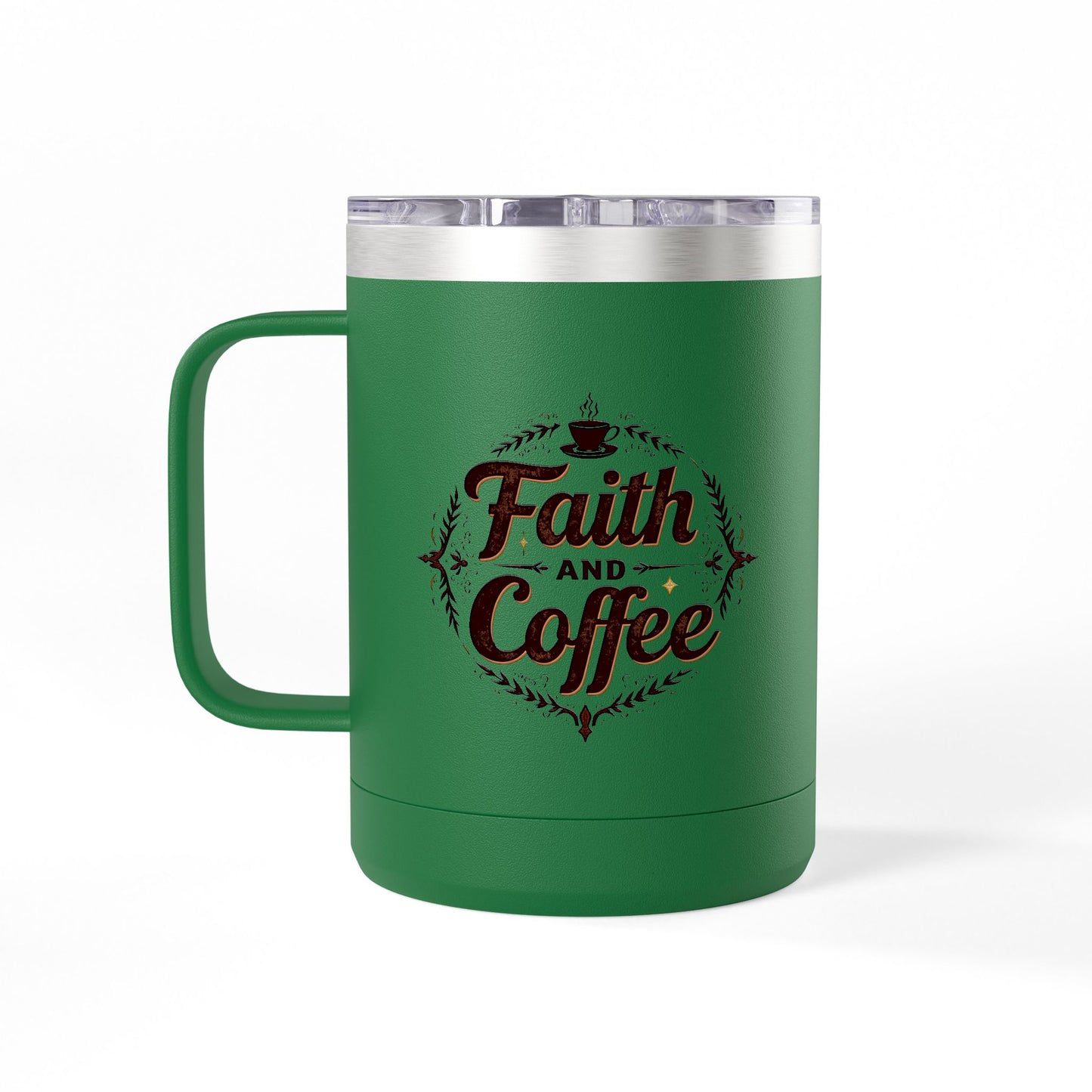 "Faith and Coffee" 15oz Insulated Tumbler