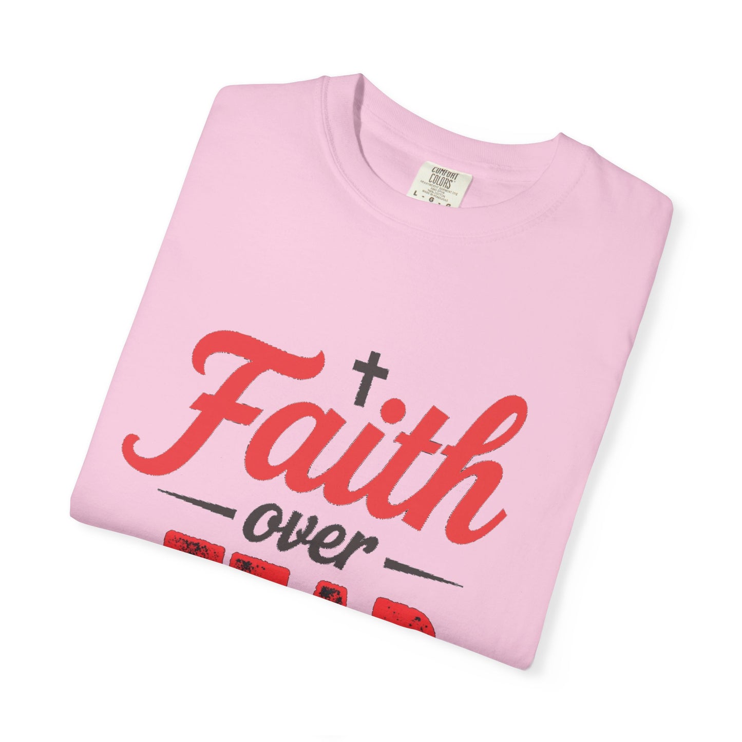 Faith Over Fear T-Shirt