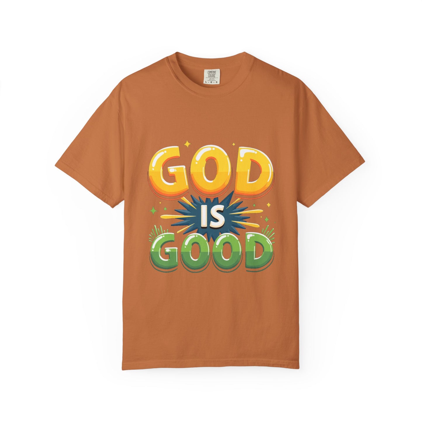 God is Good Garment-Dyed T-shirt