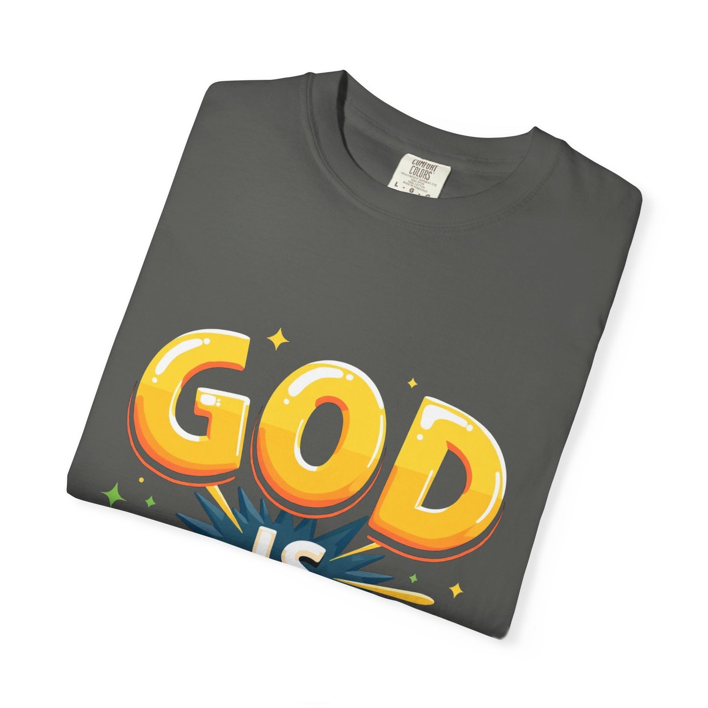 God is Good Garment-Dyed T-shirt