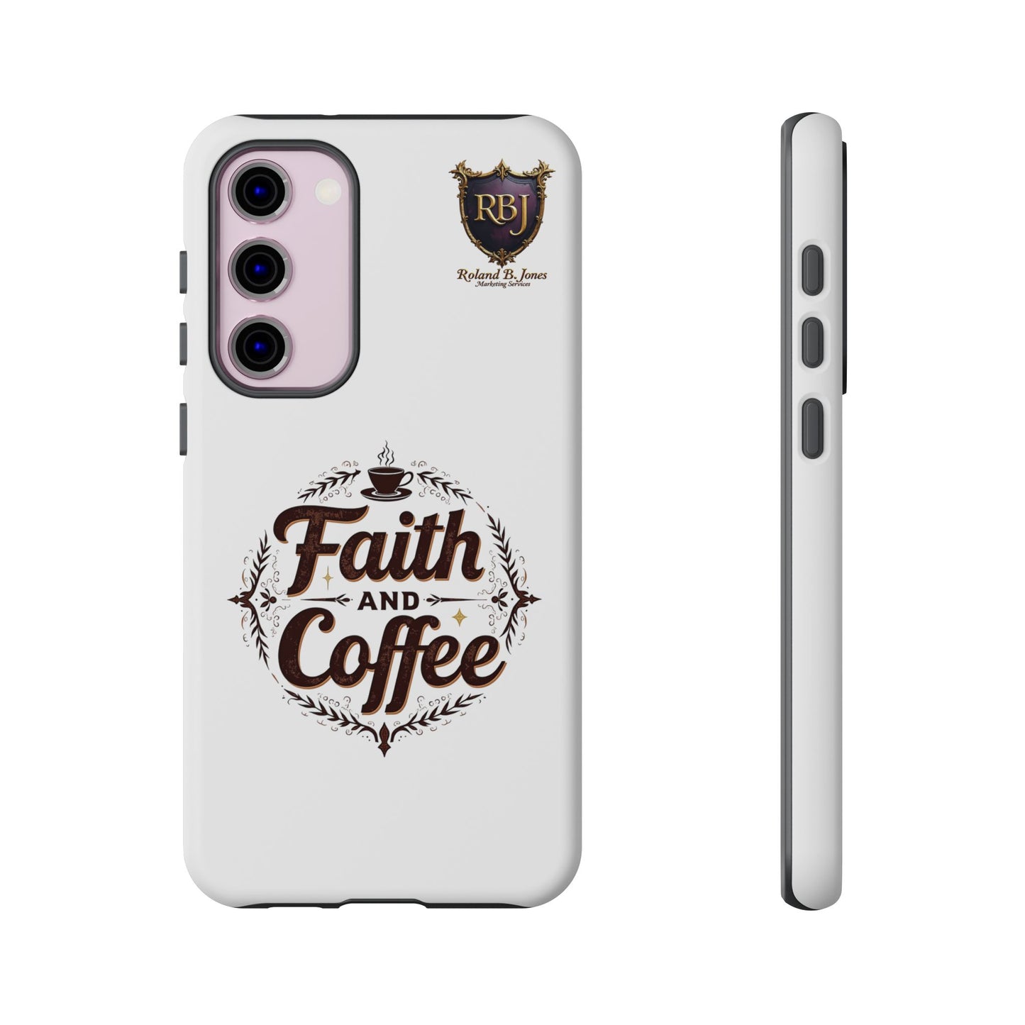 Faith and Coffee Phone Case