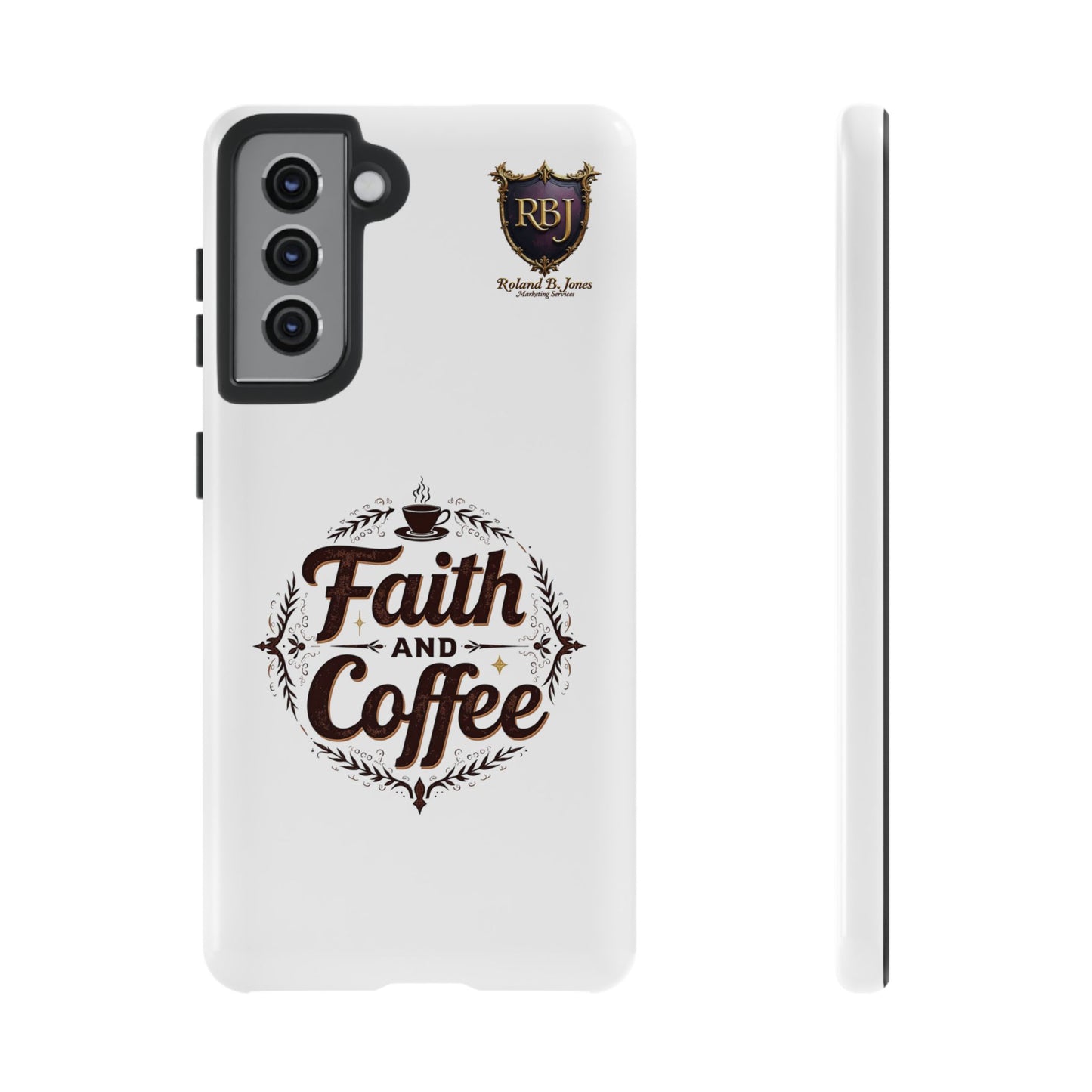 Faith and Coffee Phone Case