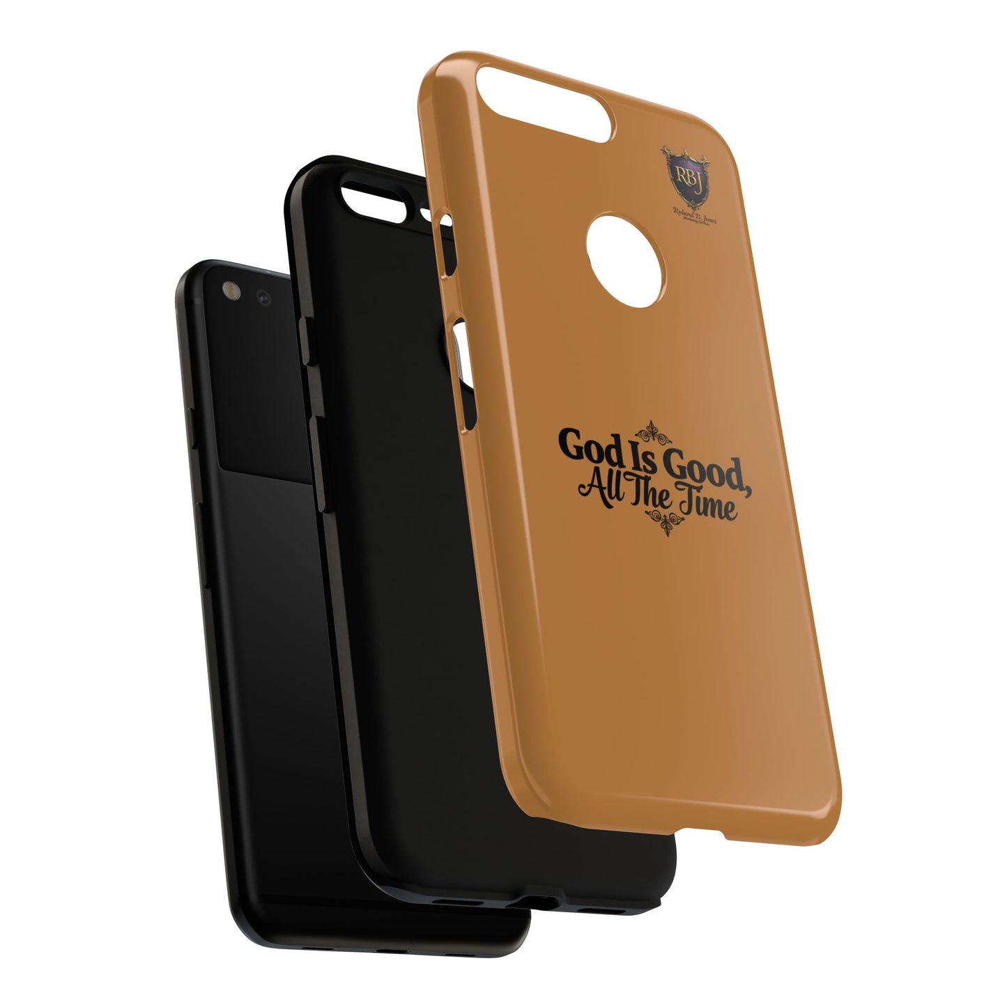 Durable Phone Case - "God Is Good, All The Time" Design