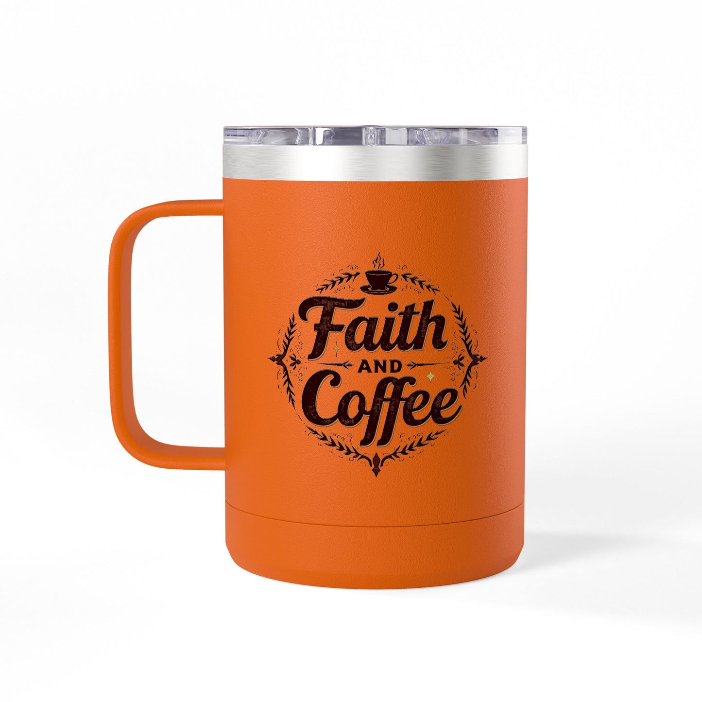 "Faith and Coffee" 15oz Insulated Tumbler
