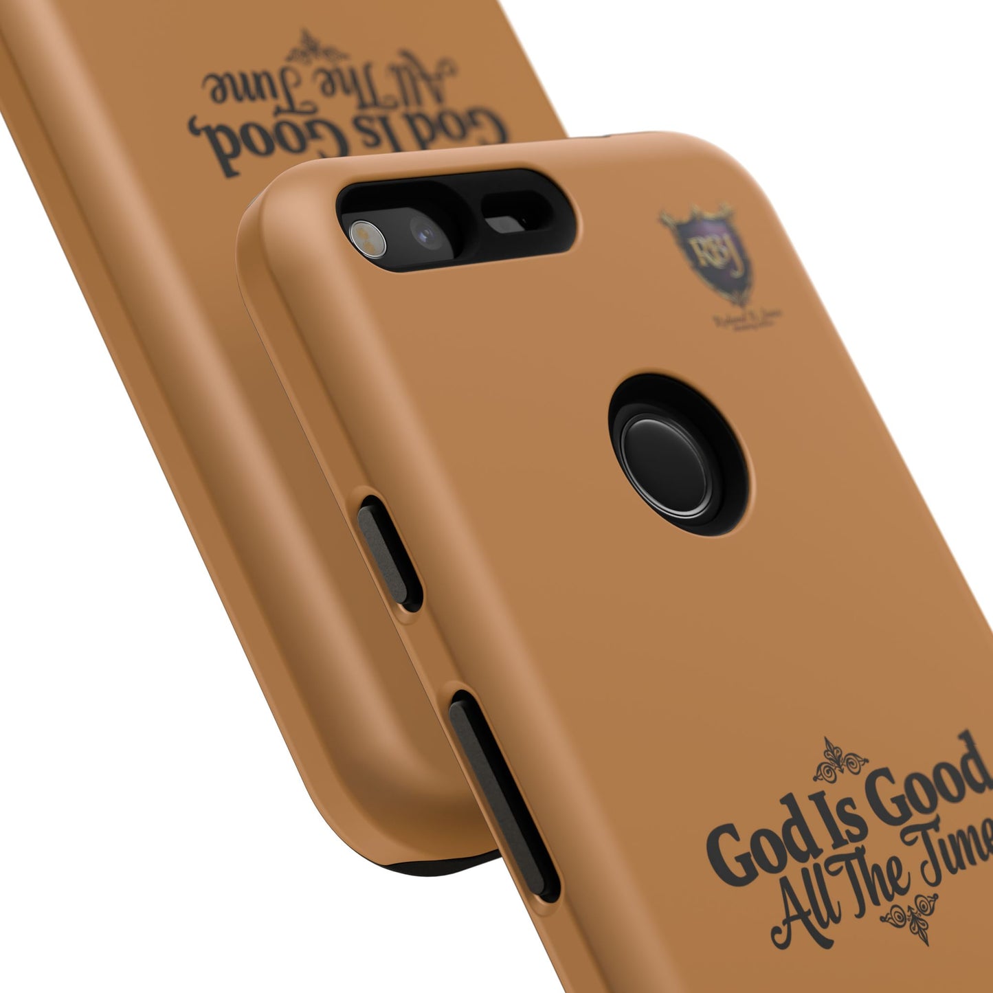 Durable Phone Case - "God Is Good, All The Time" Design